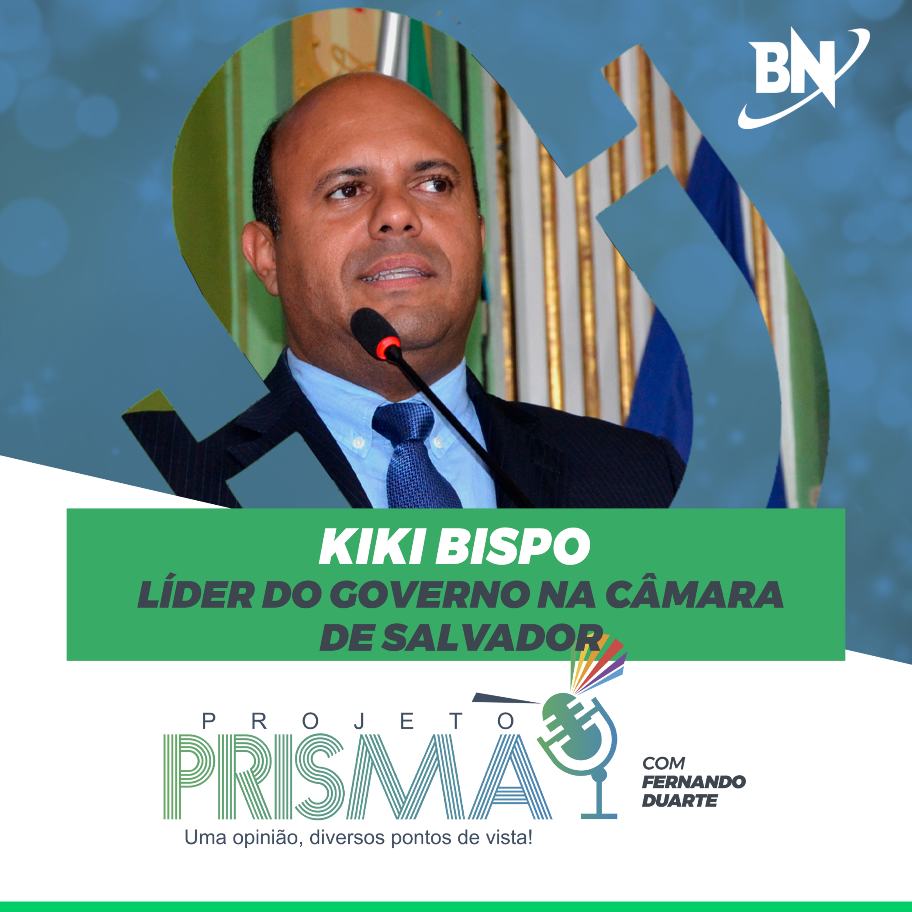 EP151 - Kiki Bispo | Líder do governo na Câmara de Salvador episode artwork