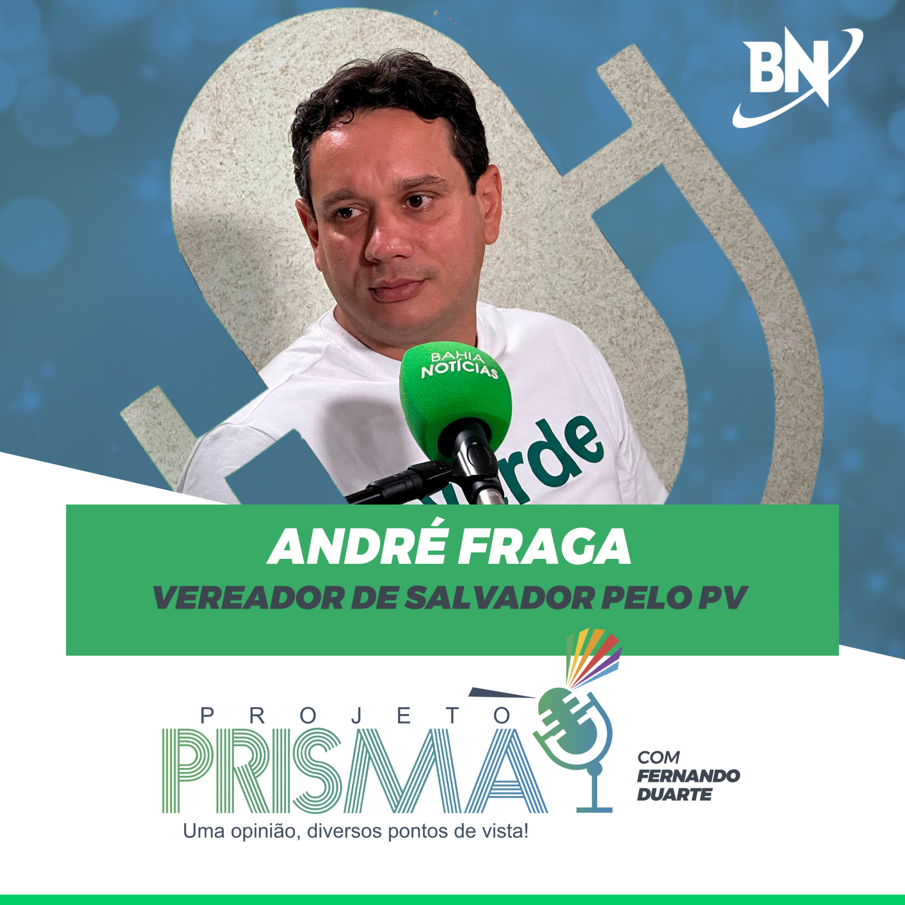 EP160 - André Fraga | Vereador de Salvador pelo PV episode artwork