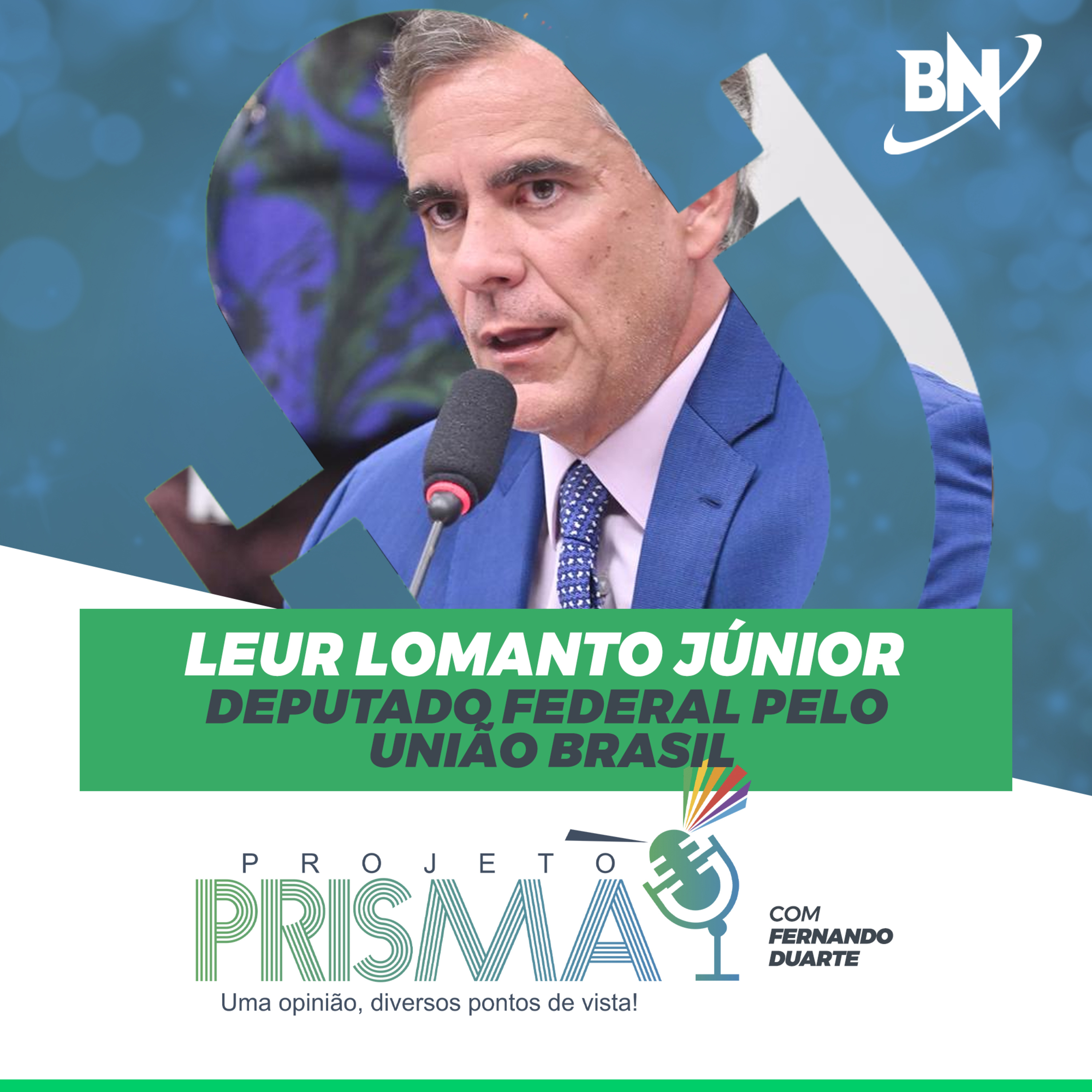 EP174 - Leur Lomanto Júnior | deputado federal pelo União Brasil episode artwork