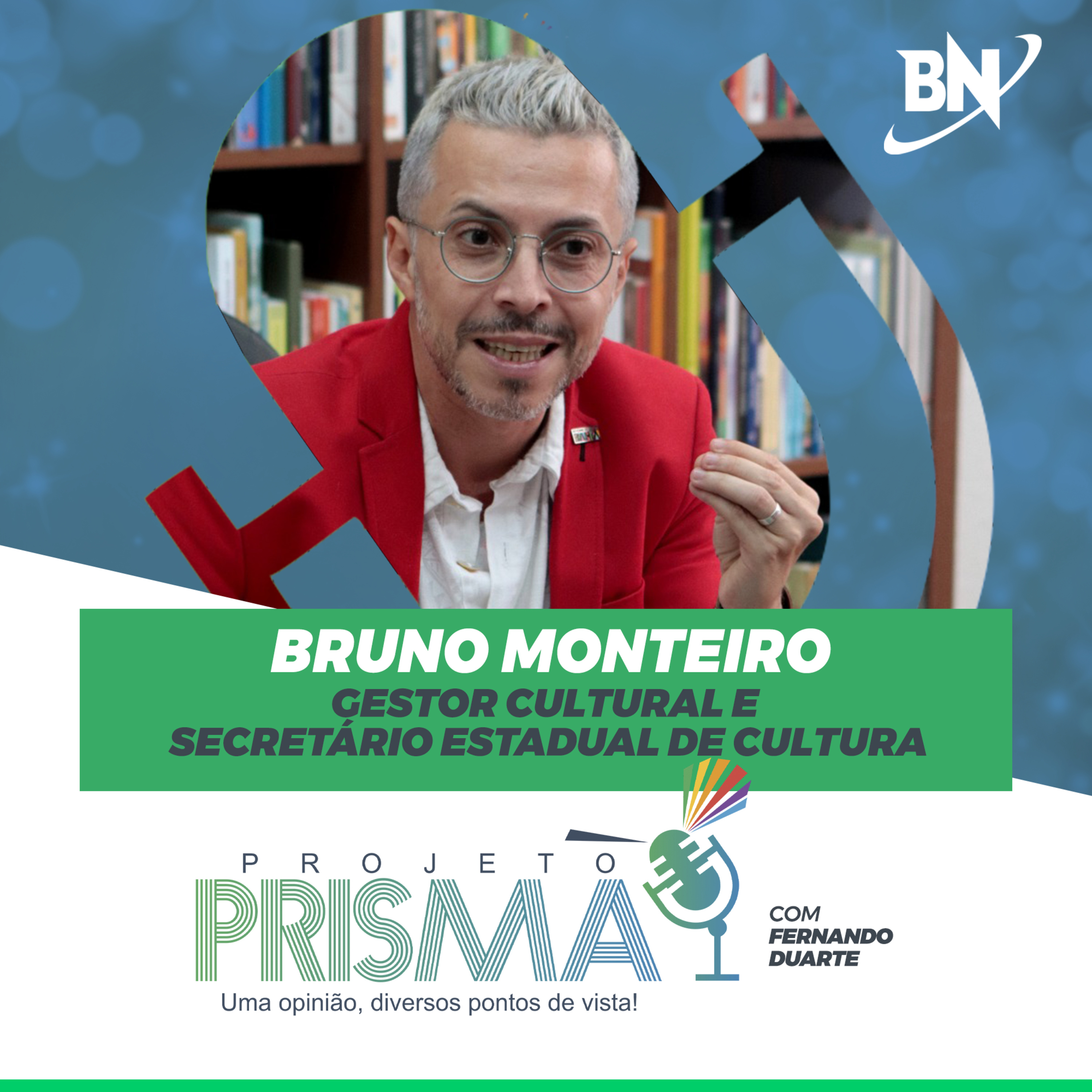 EP186 - Bruno Monteiro | Gestor cultural e secretário estadual de Cultura episode artwork