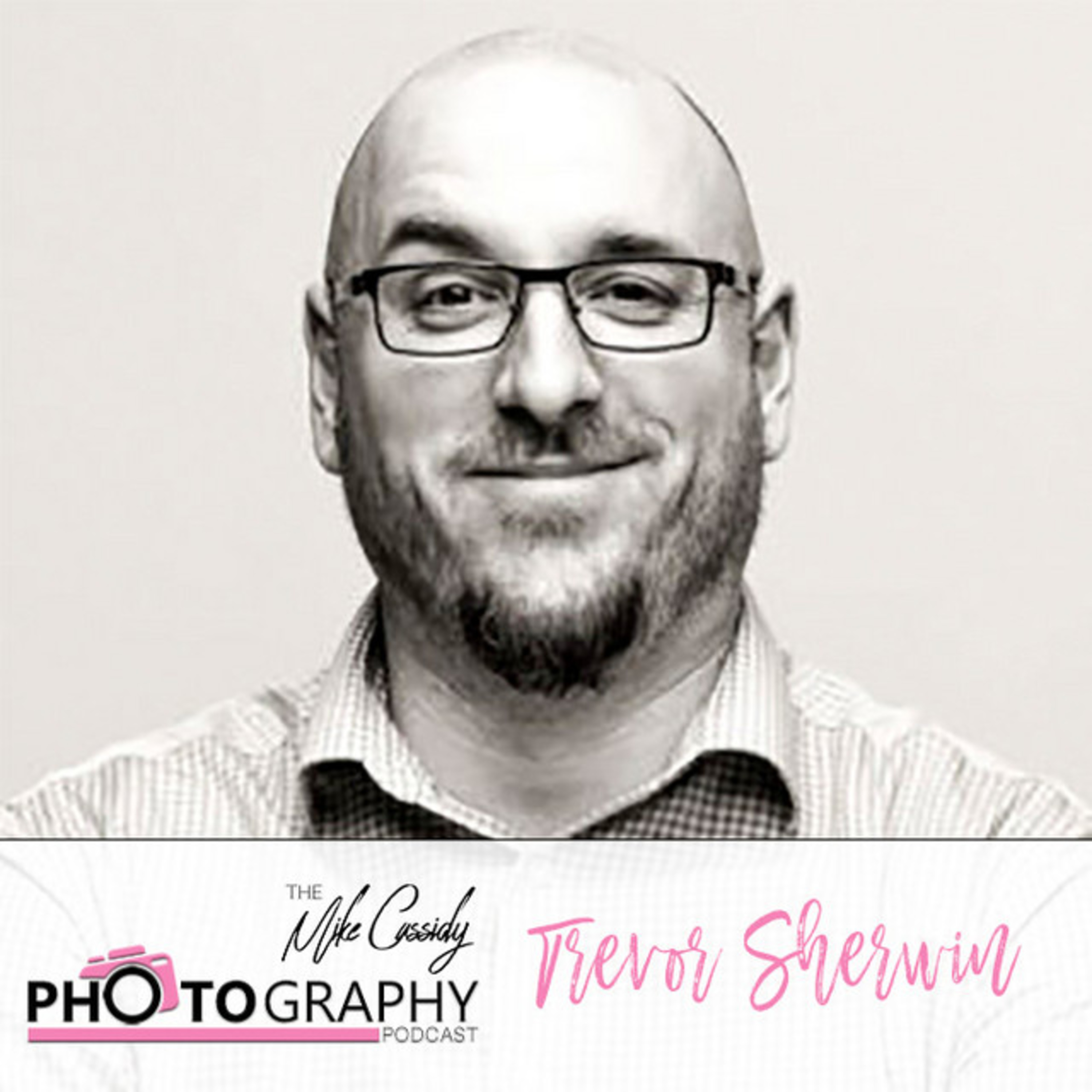 The Mike Cassidy Photography Podcast