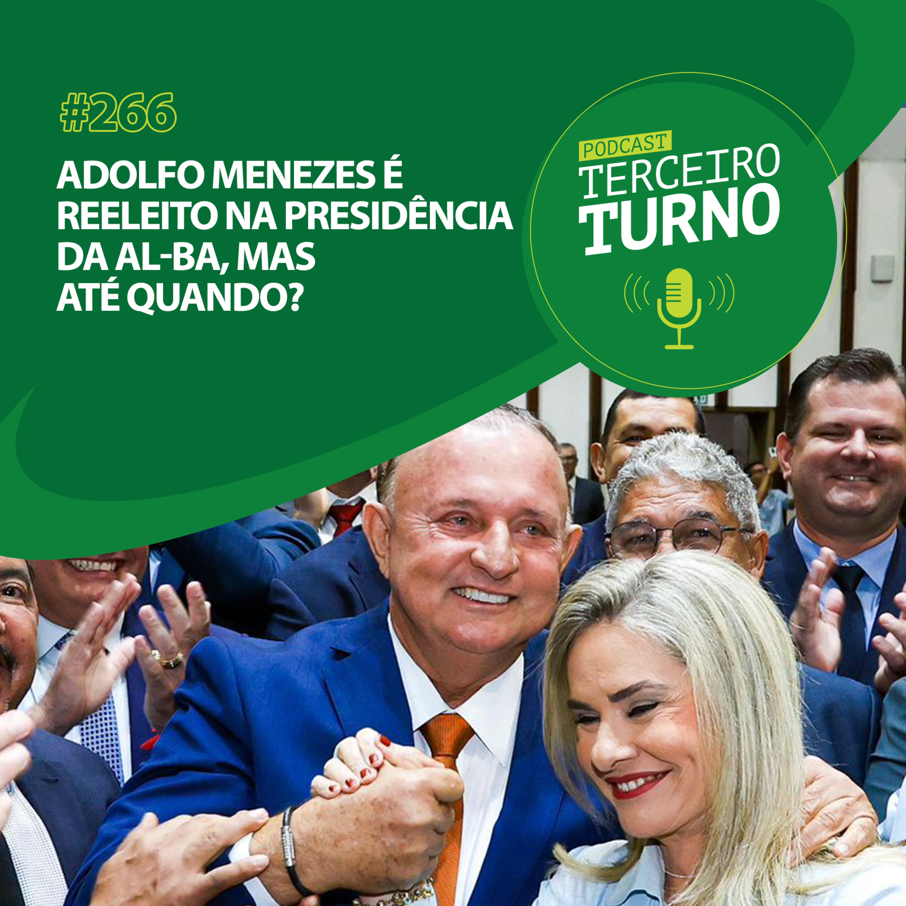 Terceiro Turno #266: Adolfo Menezes é reeleito na presidência da AL-BA, mas até quando? episode artwork