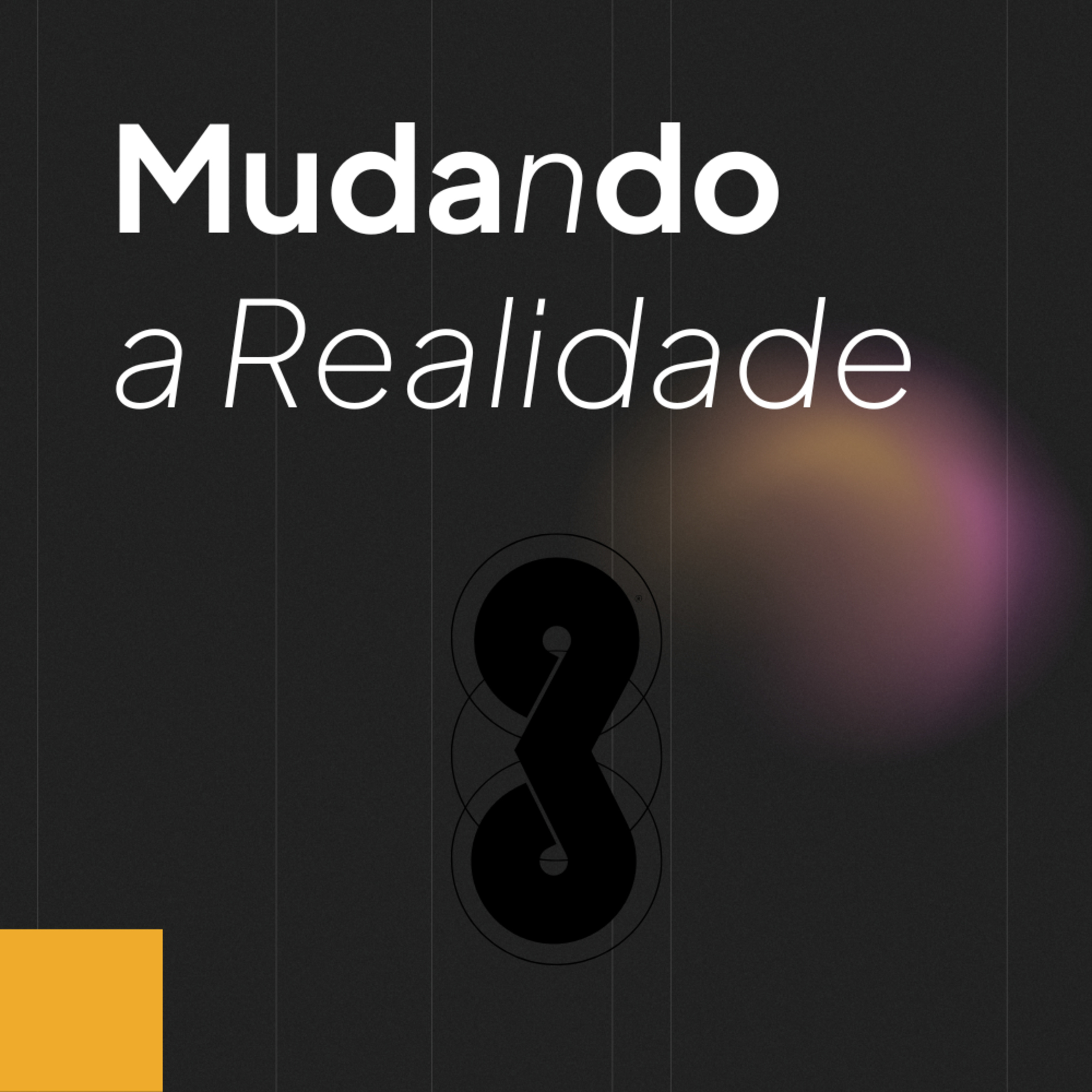 Mudando a Realidade episode artwork