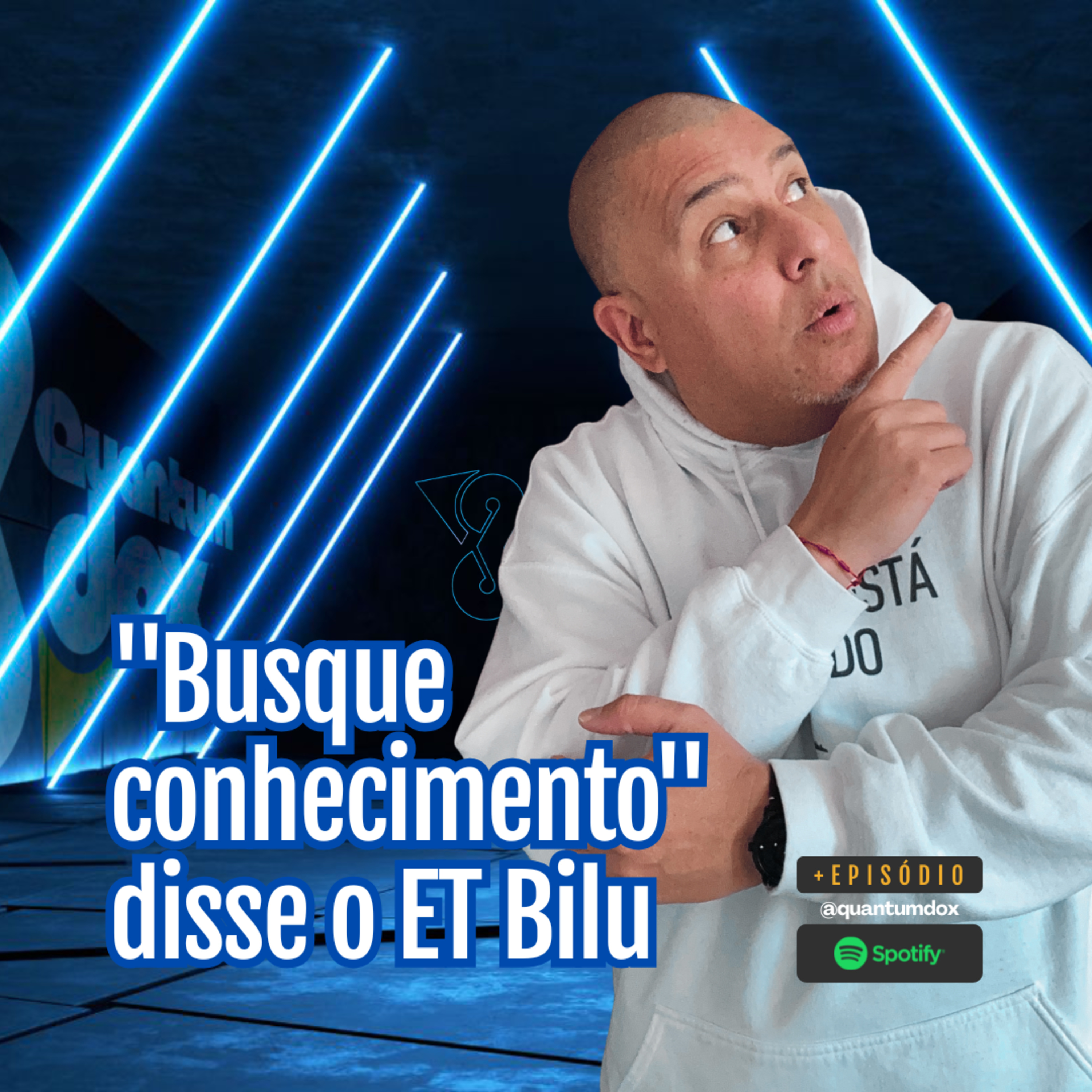 👾 "Busquem Conhecimento", disse o ET Bilu episode artwork