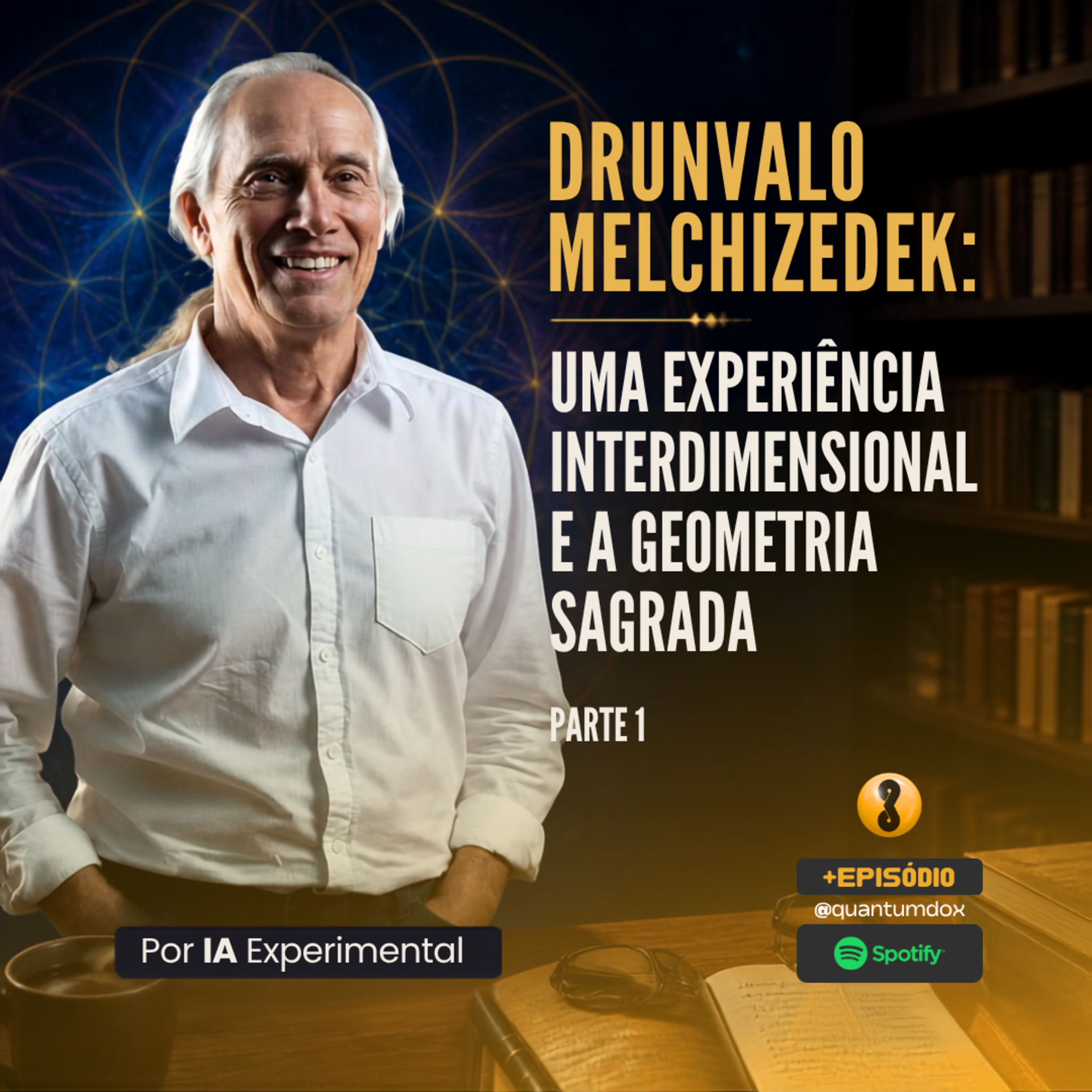 Drunvalo Melchizedek: Uma Experiência Interdimensional (1) episode artwork