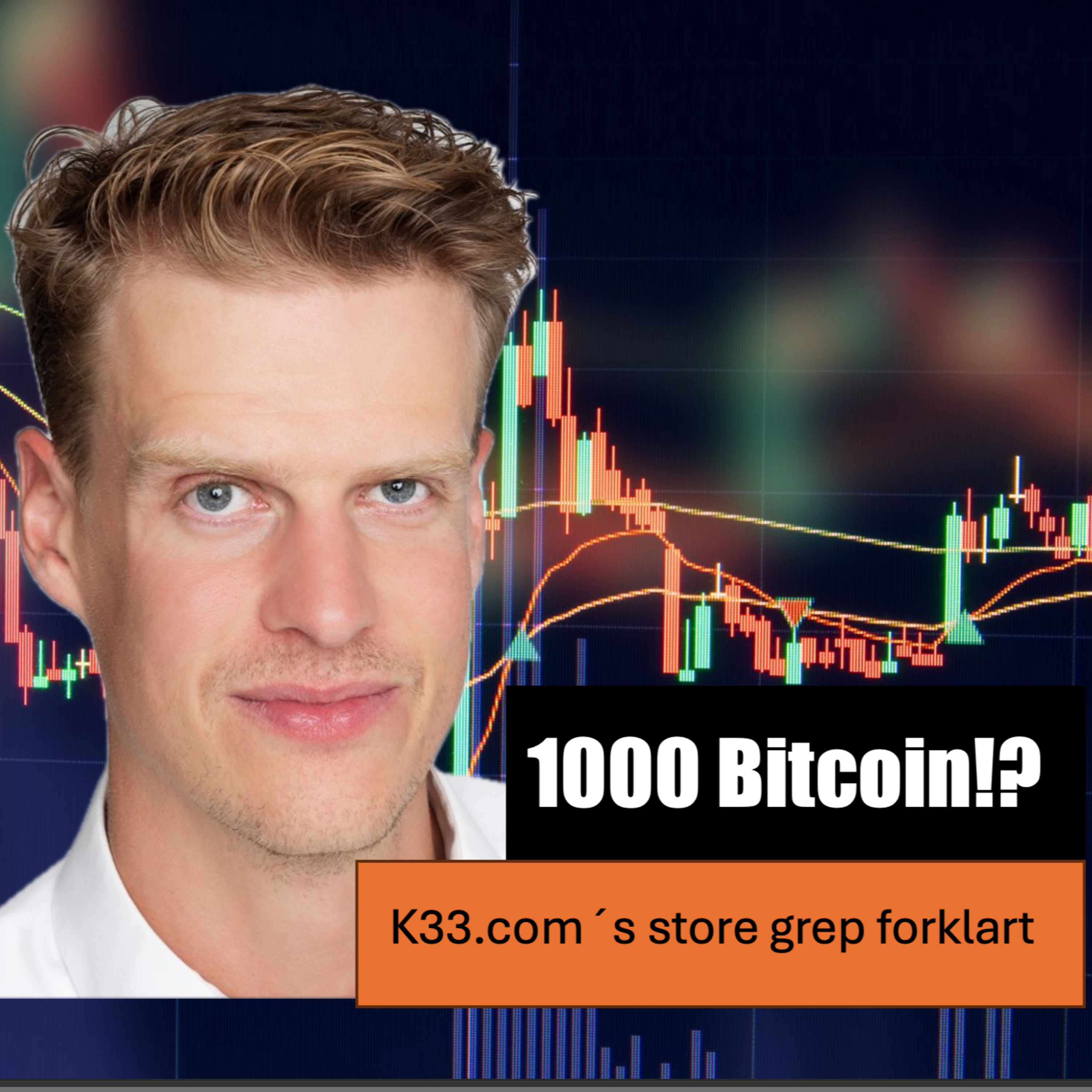 1000 Bitcoin!? K33.com´s store grep forklart av Torbjørn Bull Jensen