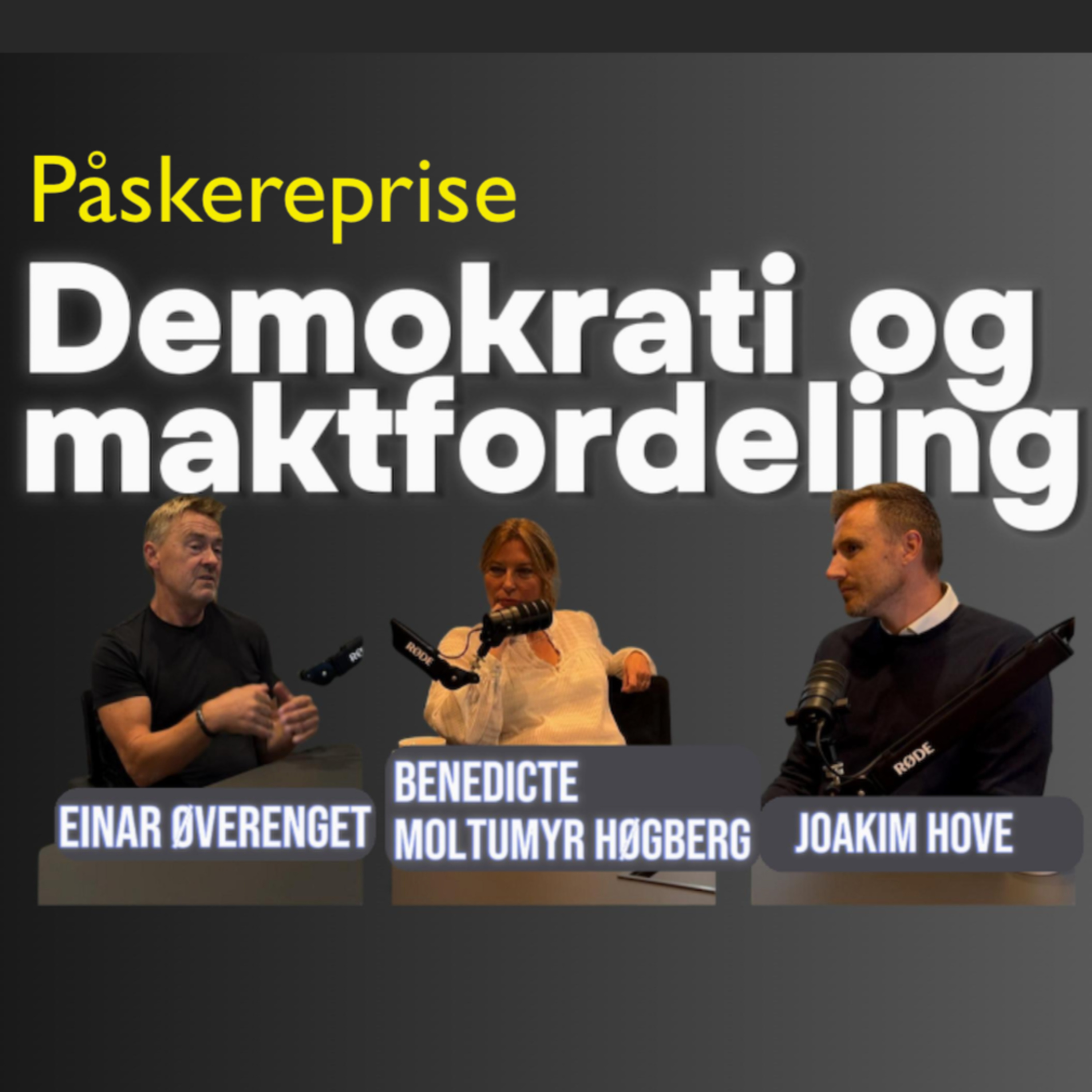 Påskereprise - Einar Øverenget og Benedikte Moltumyr Høgberg - Frihet under Press: Demokratiet i Krise?