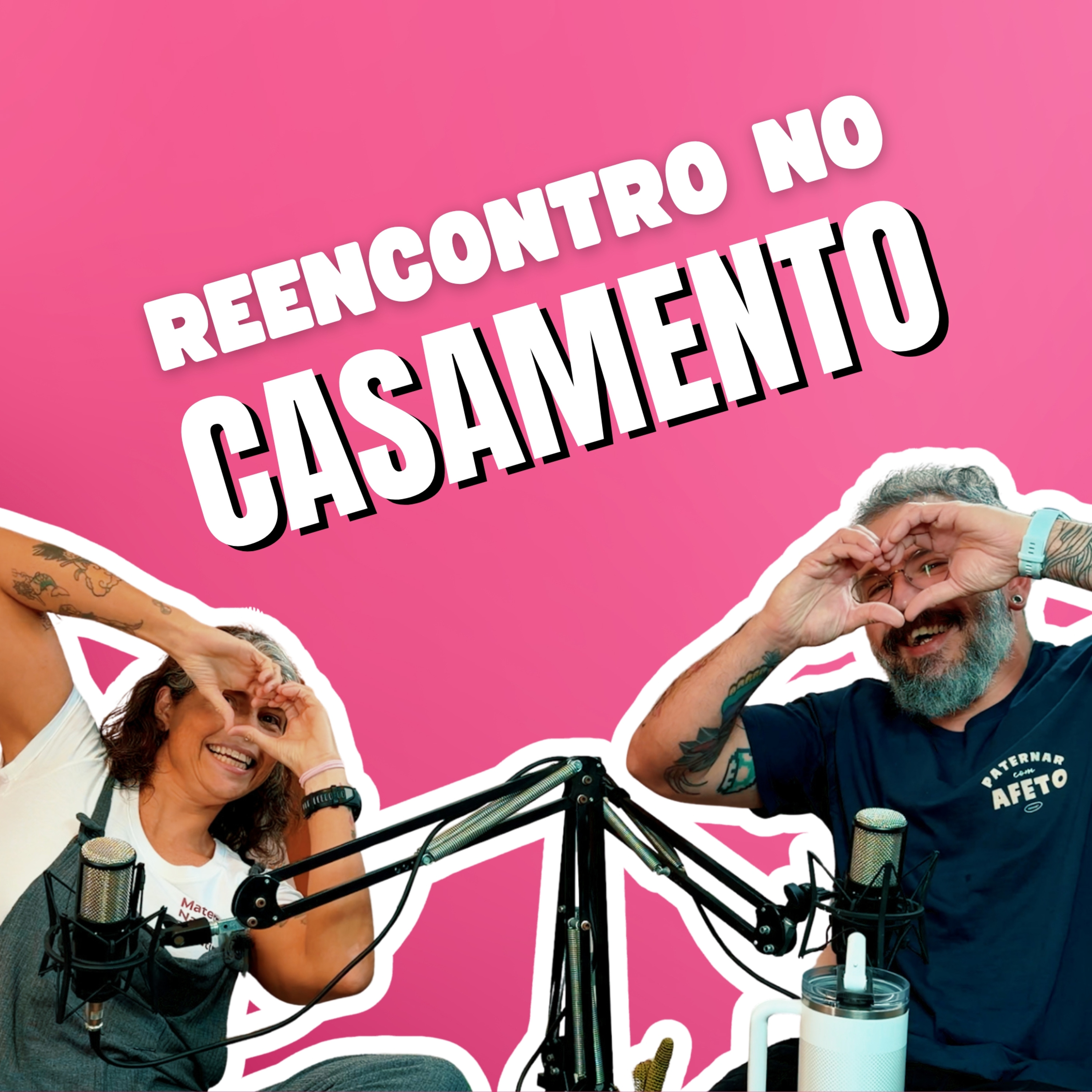#02 - Como se reencontrar no casamento