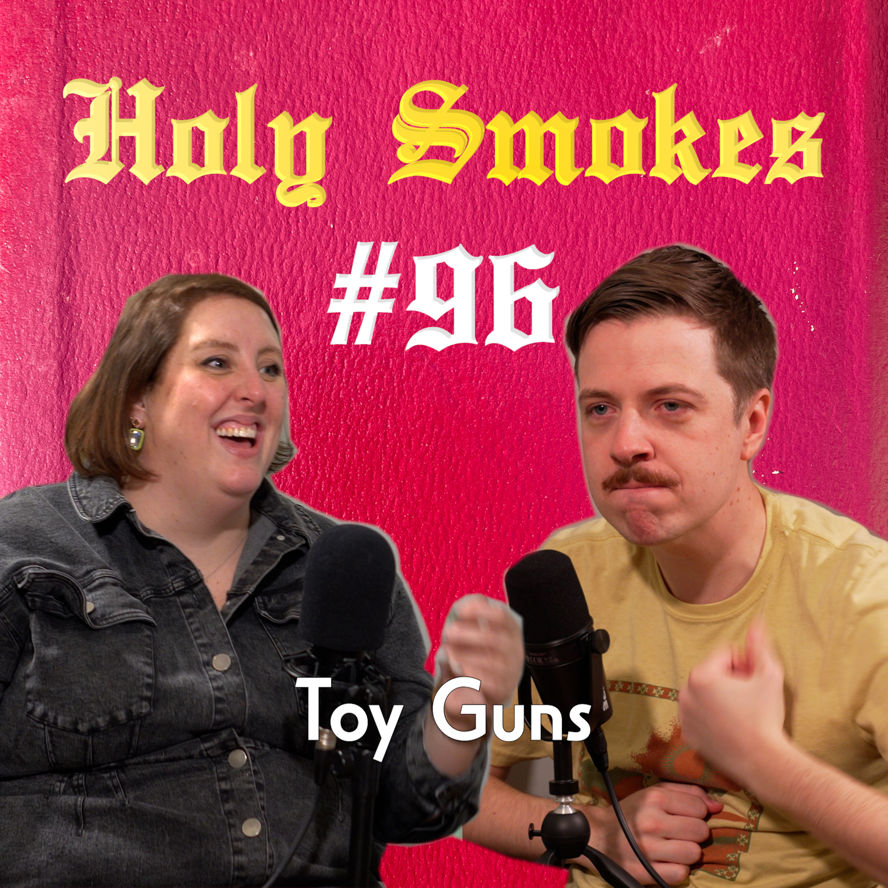 Toy Guns (w/Maggie Winters ) HSSB #96 episode artwork