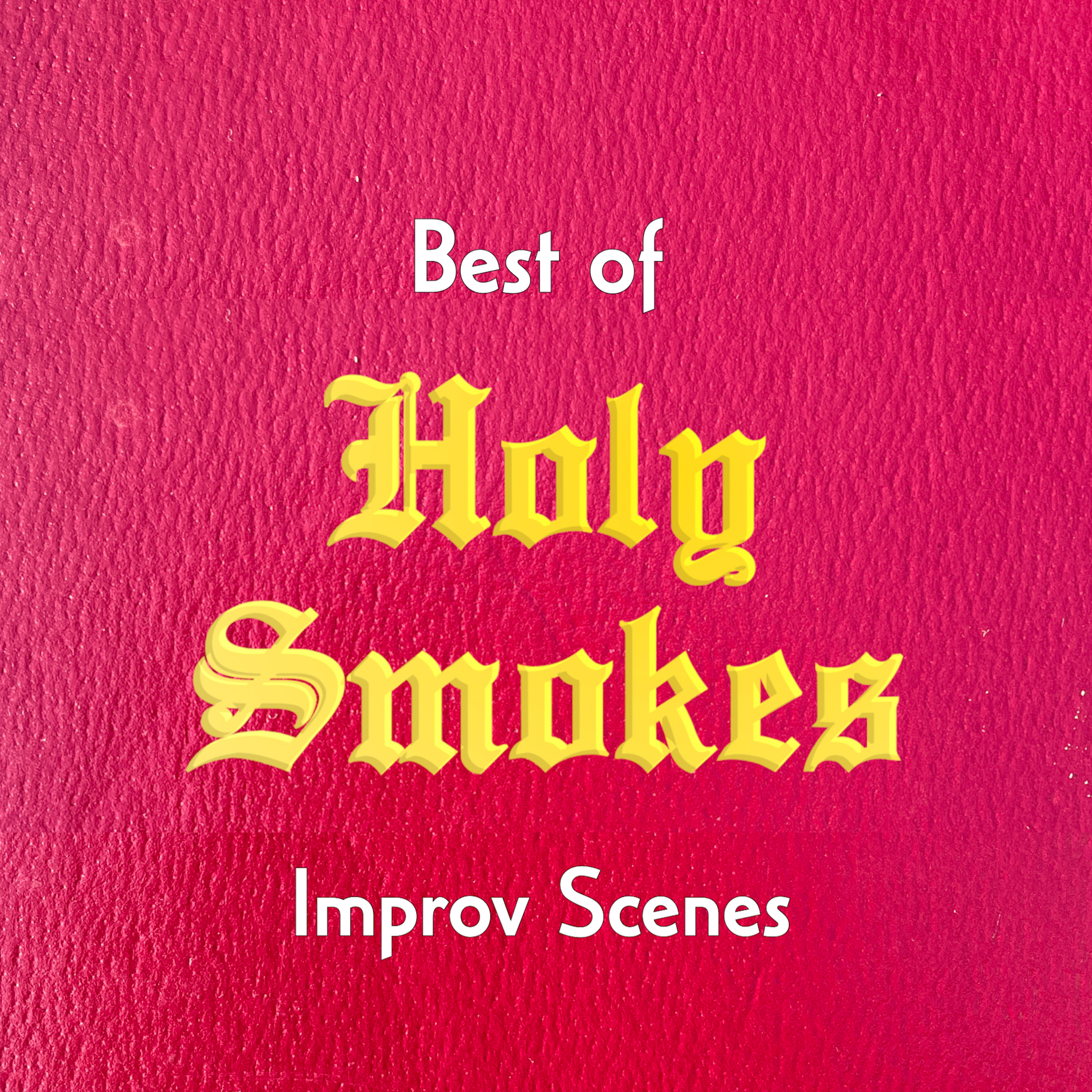 Best of Improv Scenes HSSB episode artwork