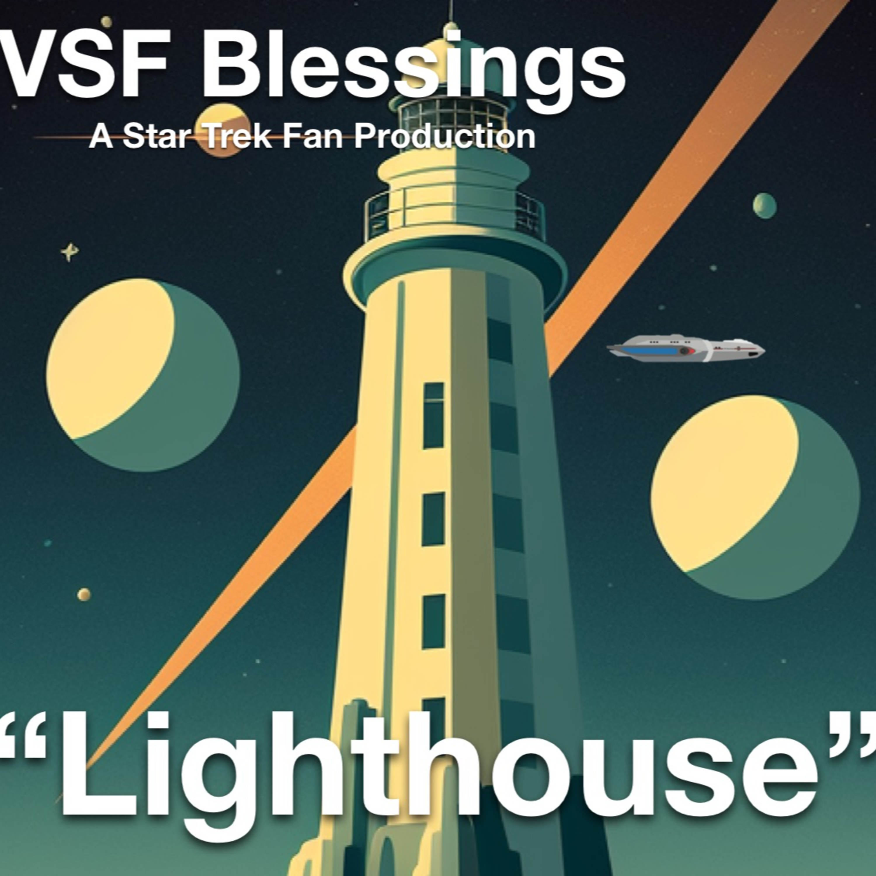 VSF Blessings - A Star Trek Fan Production