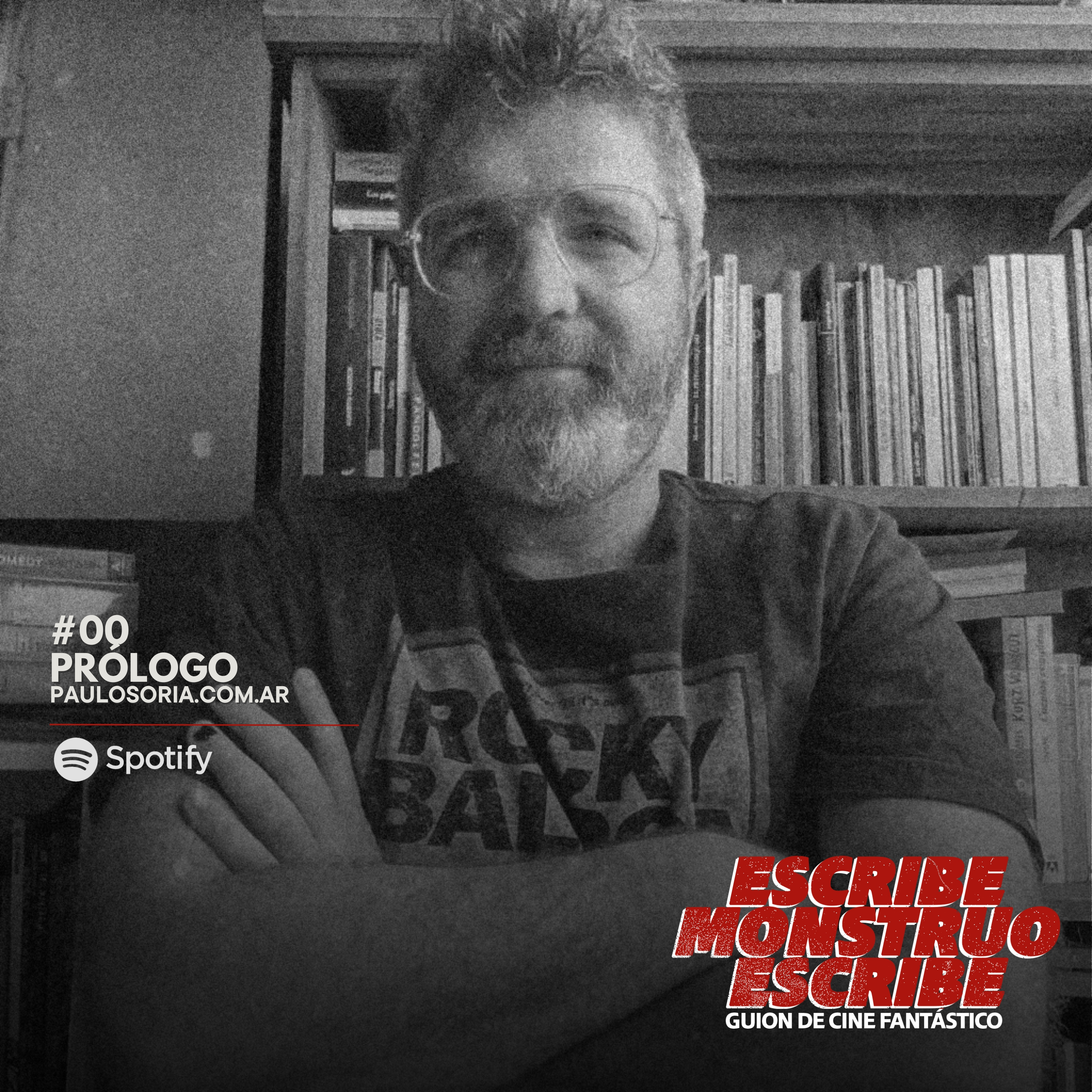 ESCRIBE MONSTRUO ESCRIBE - Guion de Cine Fantástico x Paulo Soria