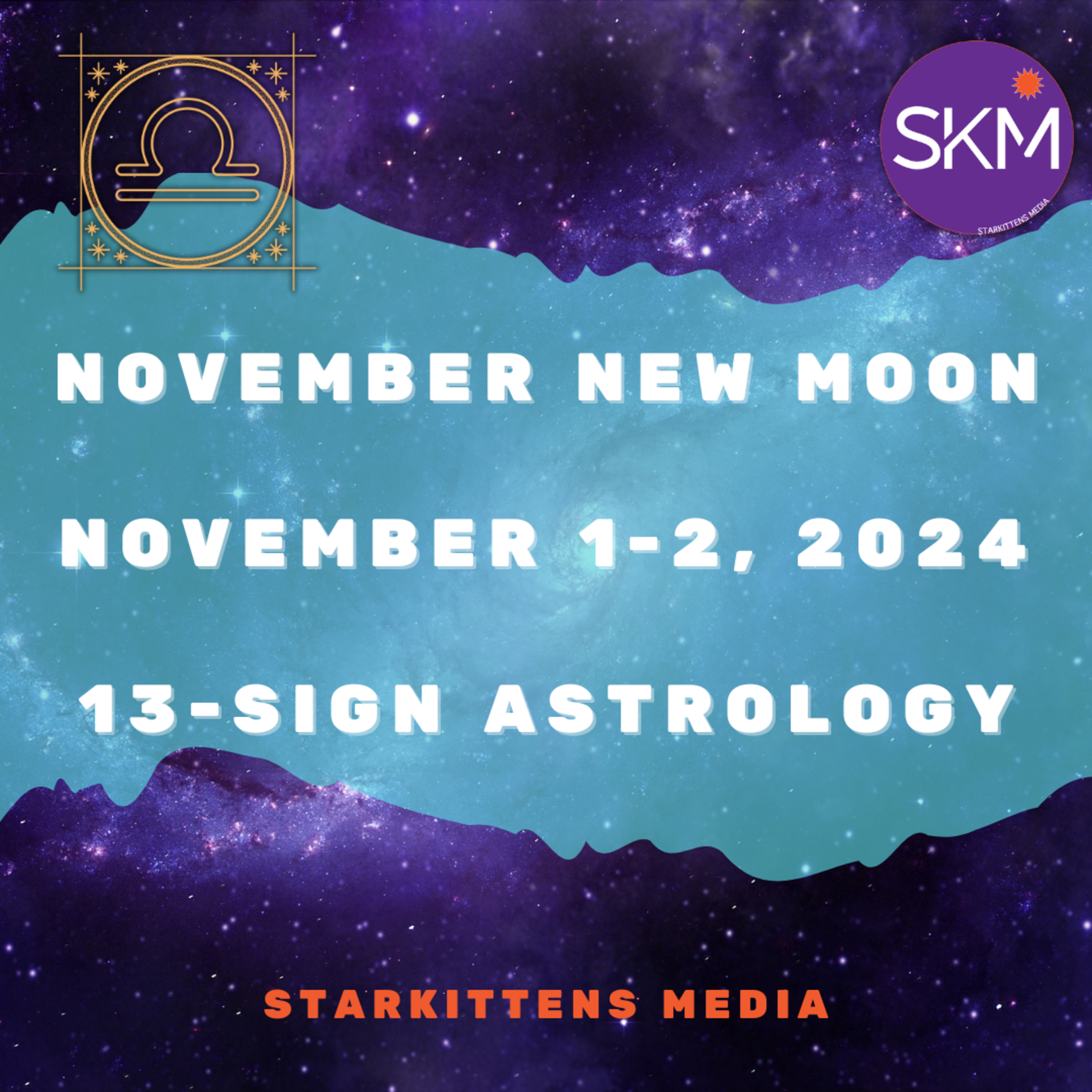 Starkittens Media - 13-Sign Astrology