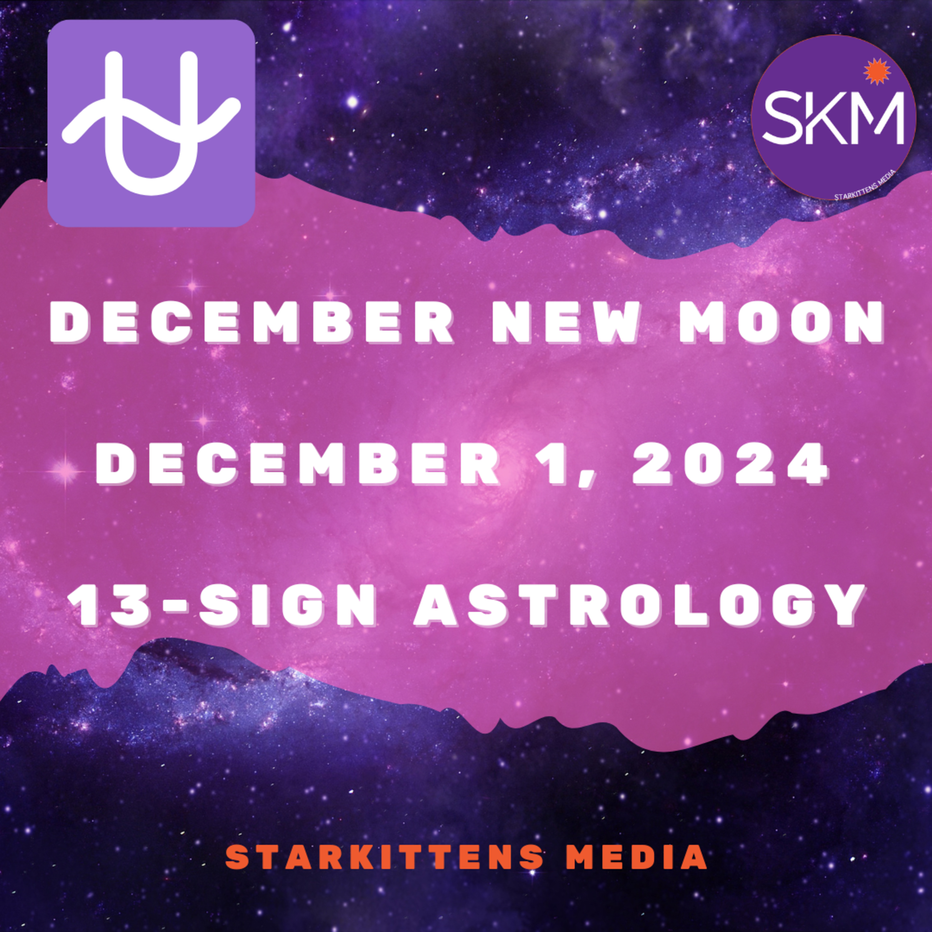 Starkittens Media - 13-Sign Astrology