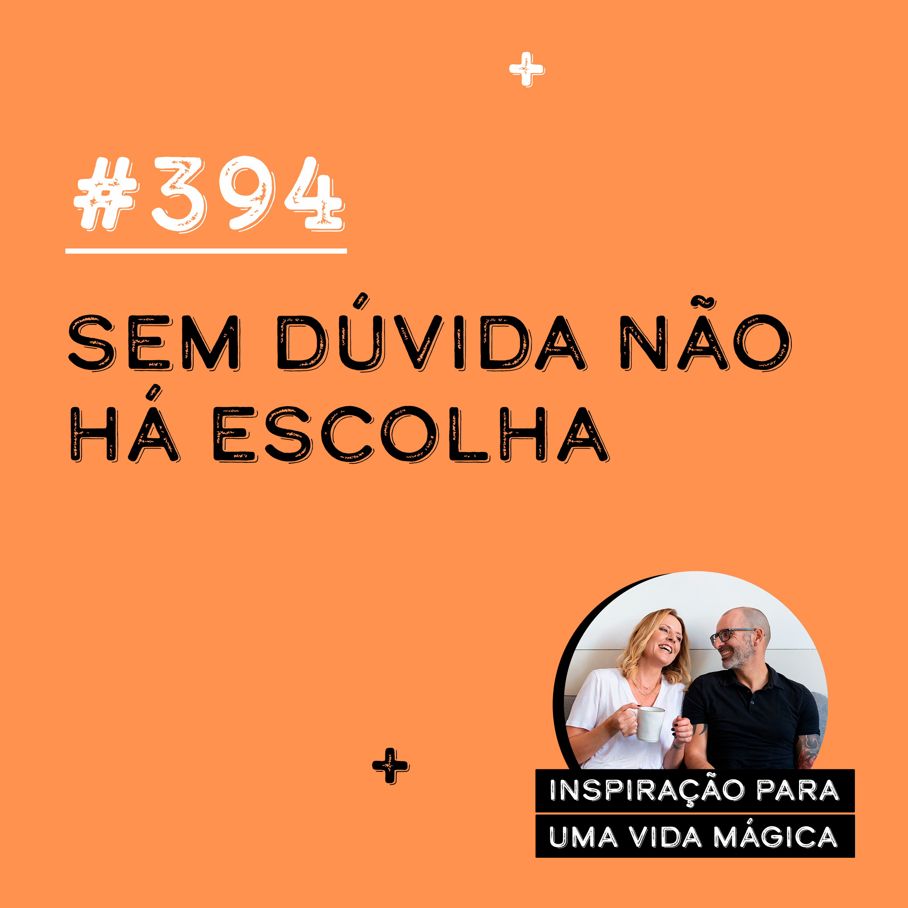 Inspiração para uma Vida Mágica Podcast