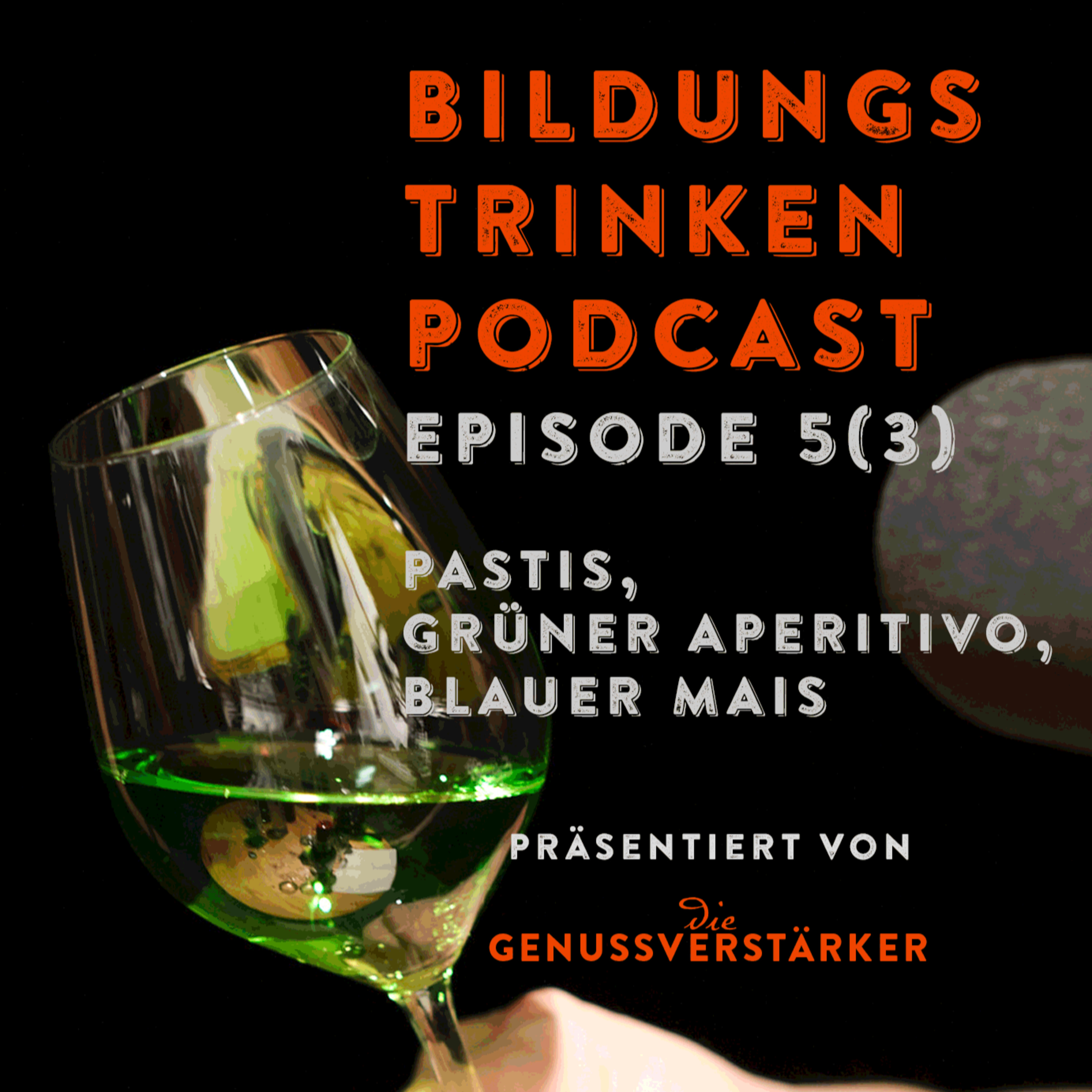 Bildungstrinken – Genuss-Podcast von Die Genussverstärker