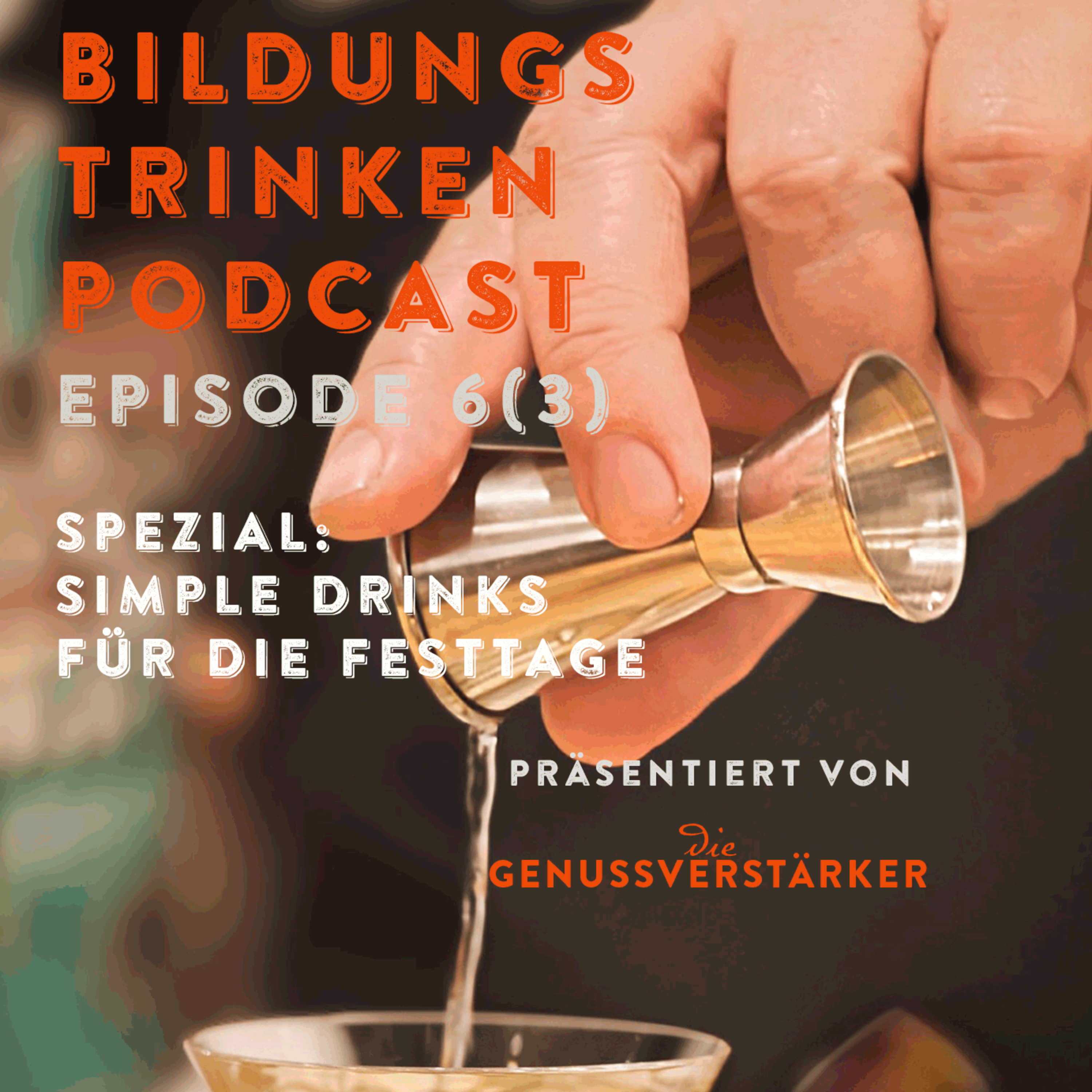Bildungstrinken – Genuss-Podcast von Die Genussverstärker