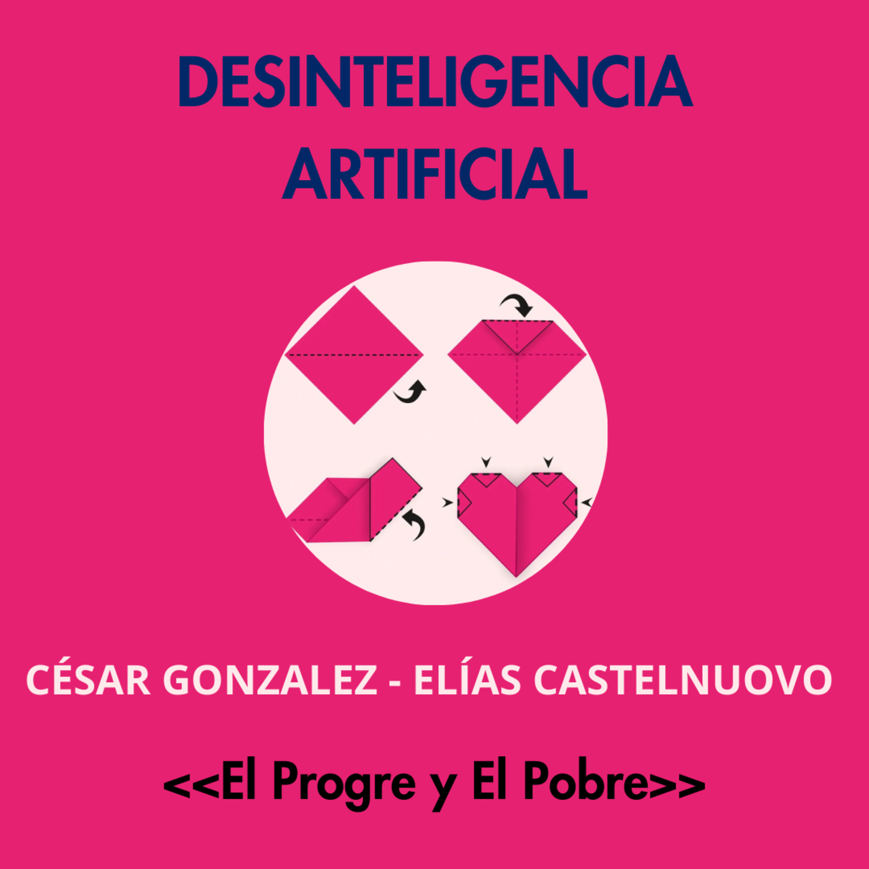 El Progre y El Pobre (César González, Elías Castelnuovo, Enrique Medina)