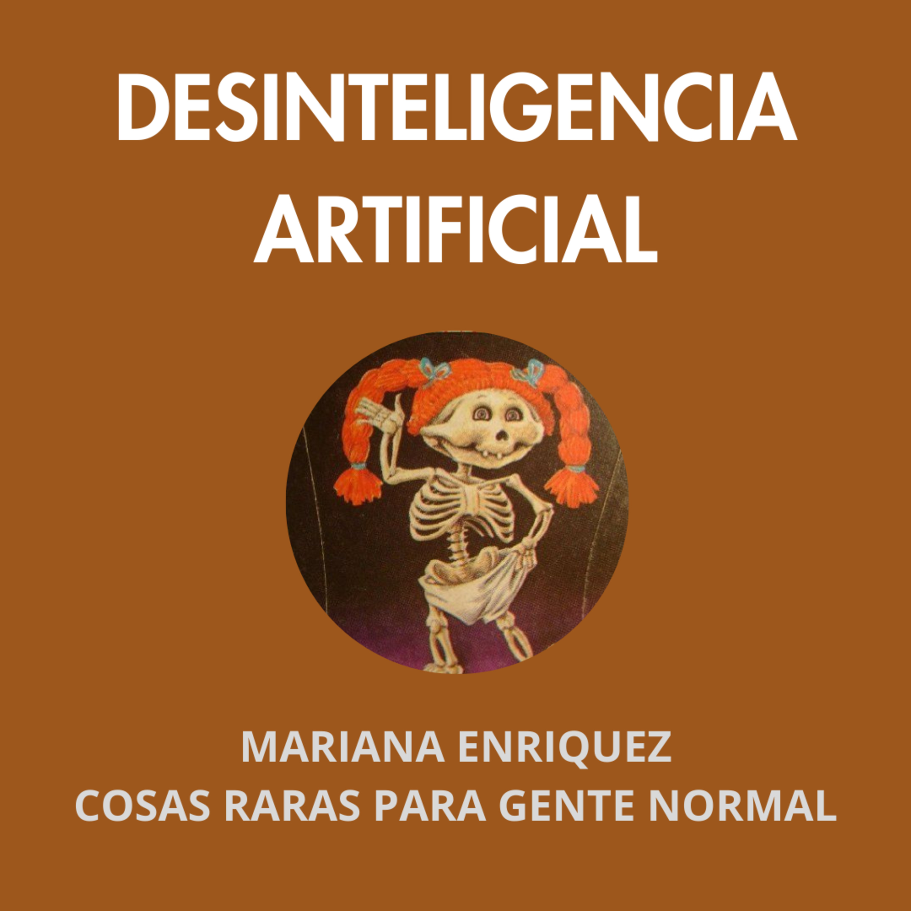 Mariana Enriquez: Cosas Raras Para Gente Normal