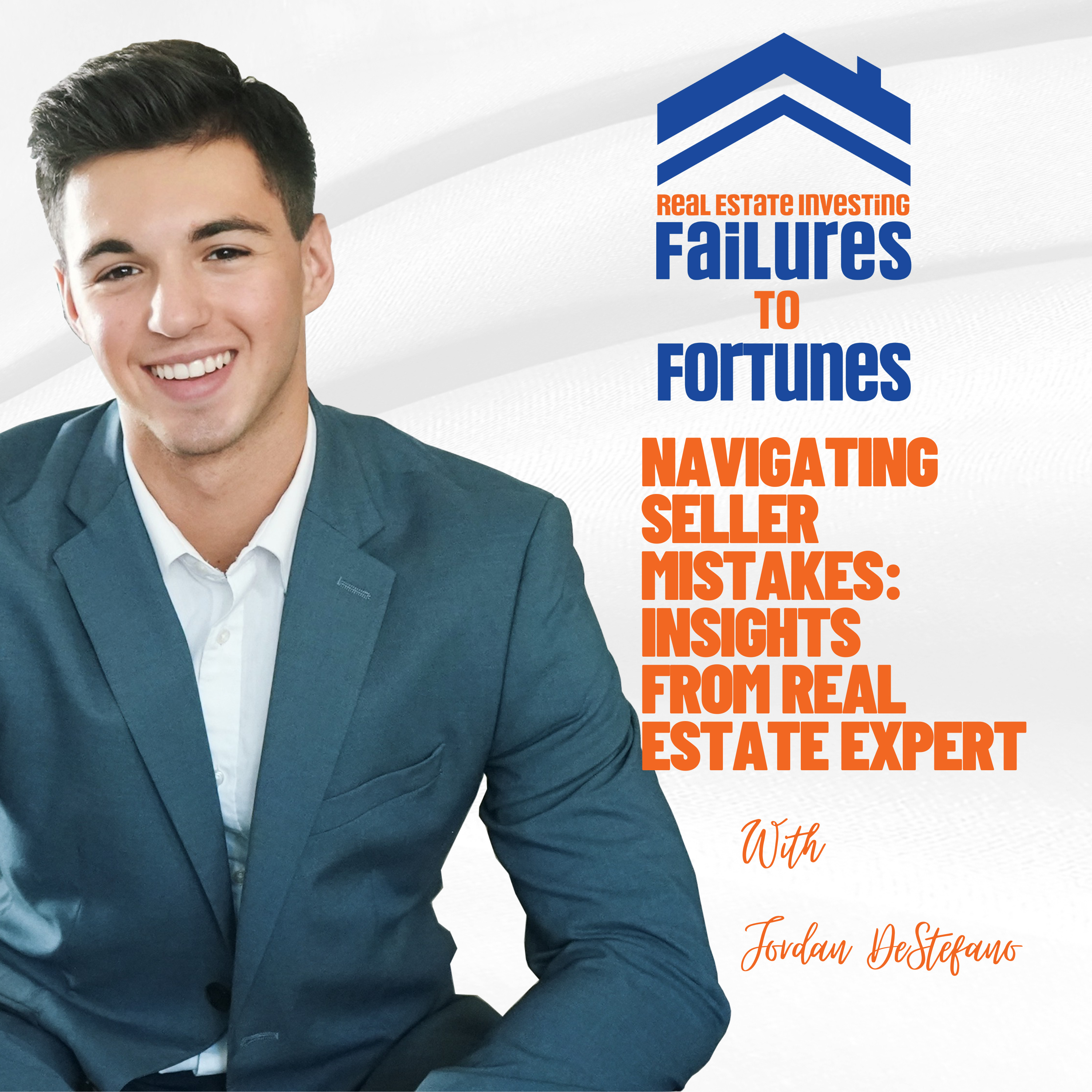 Building Credibility and Consistency: Jordan DeStefano's Journey in Real Estate - EP 2 episode artwork