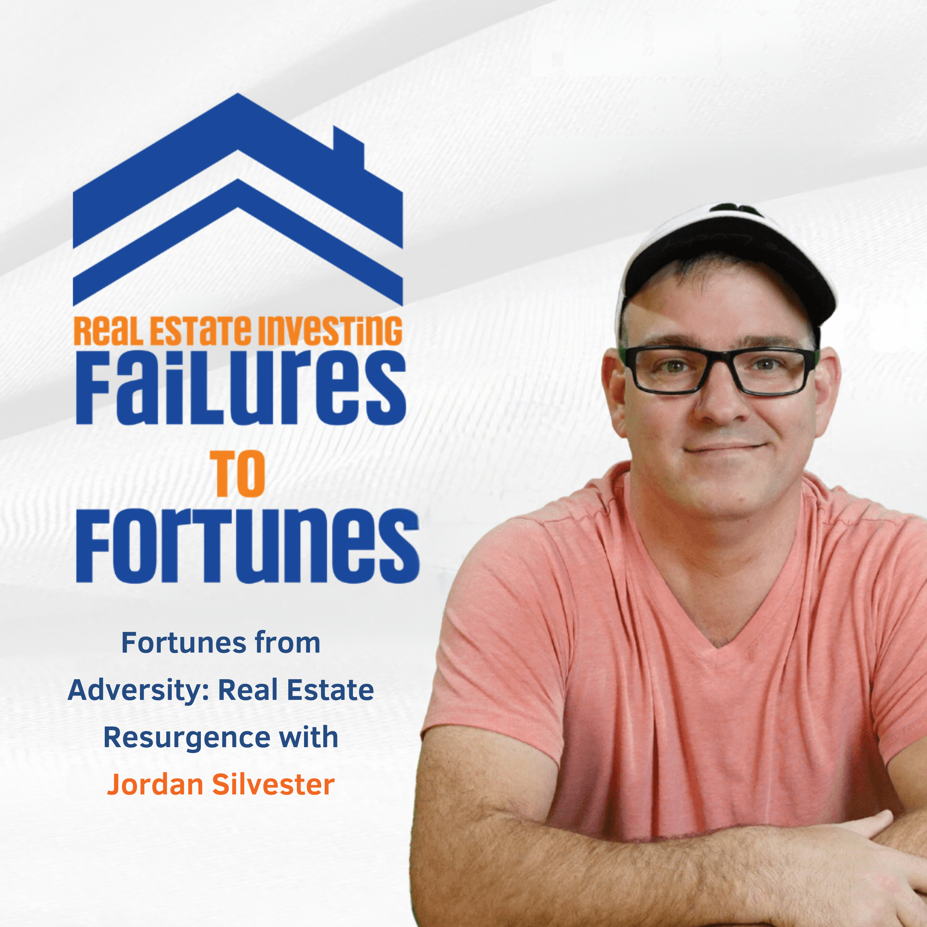 Failures to Fortunes Podcast!