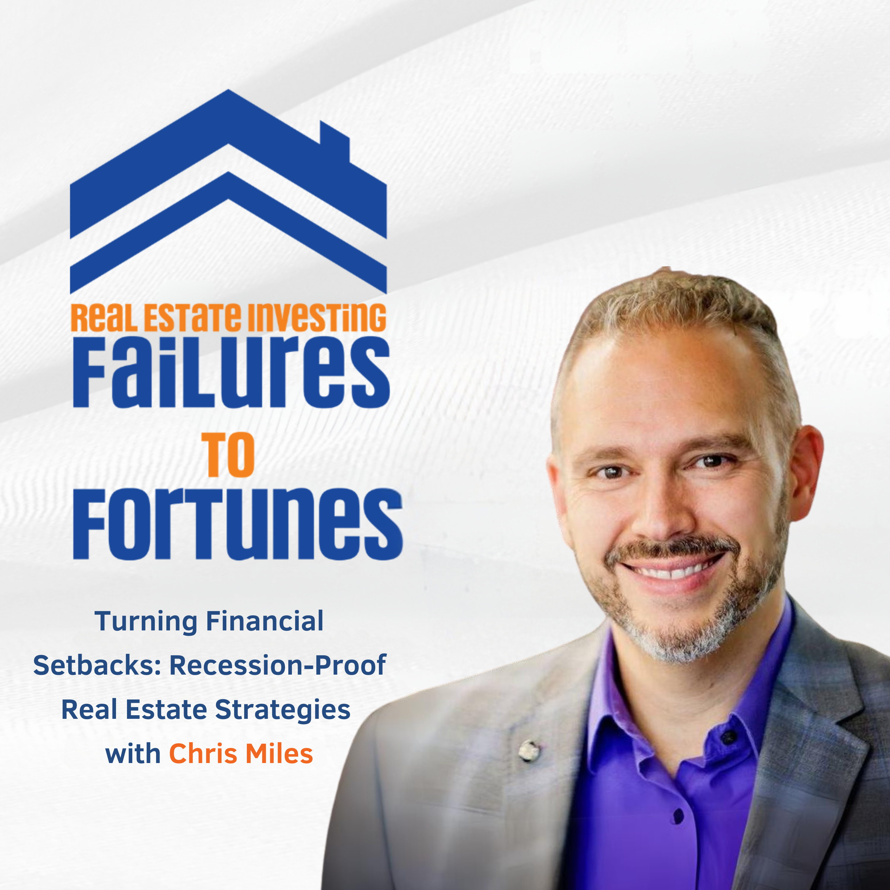 Failures to Fortunes Podcast!
