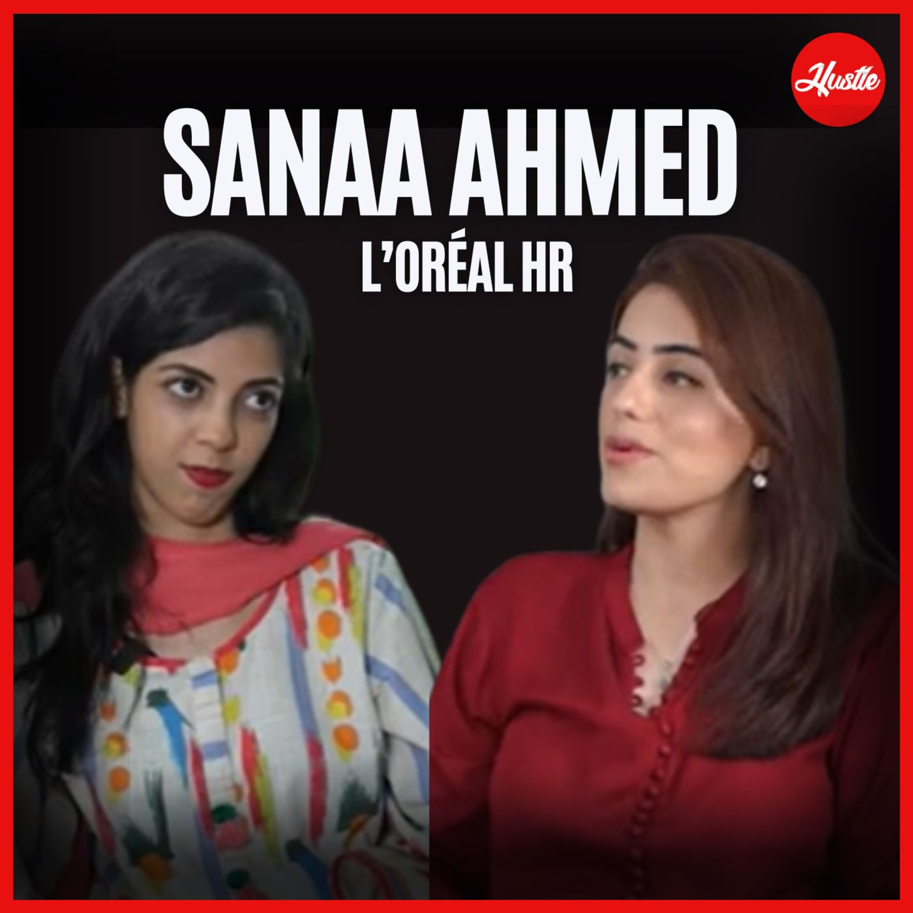 From an HR Officer to Director HR L'Oréal | Ft. Sanaa Ahmed episode artwork