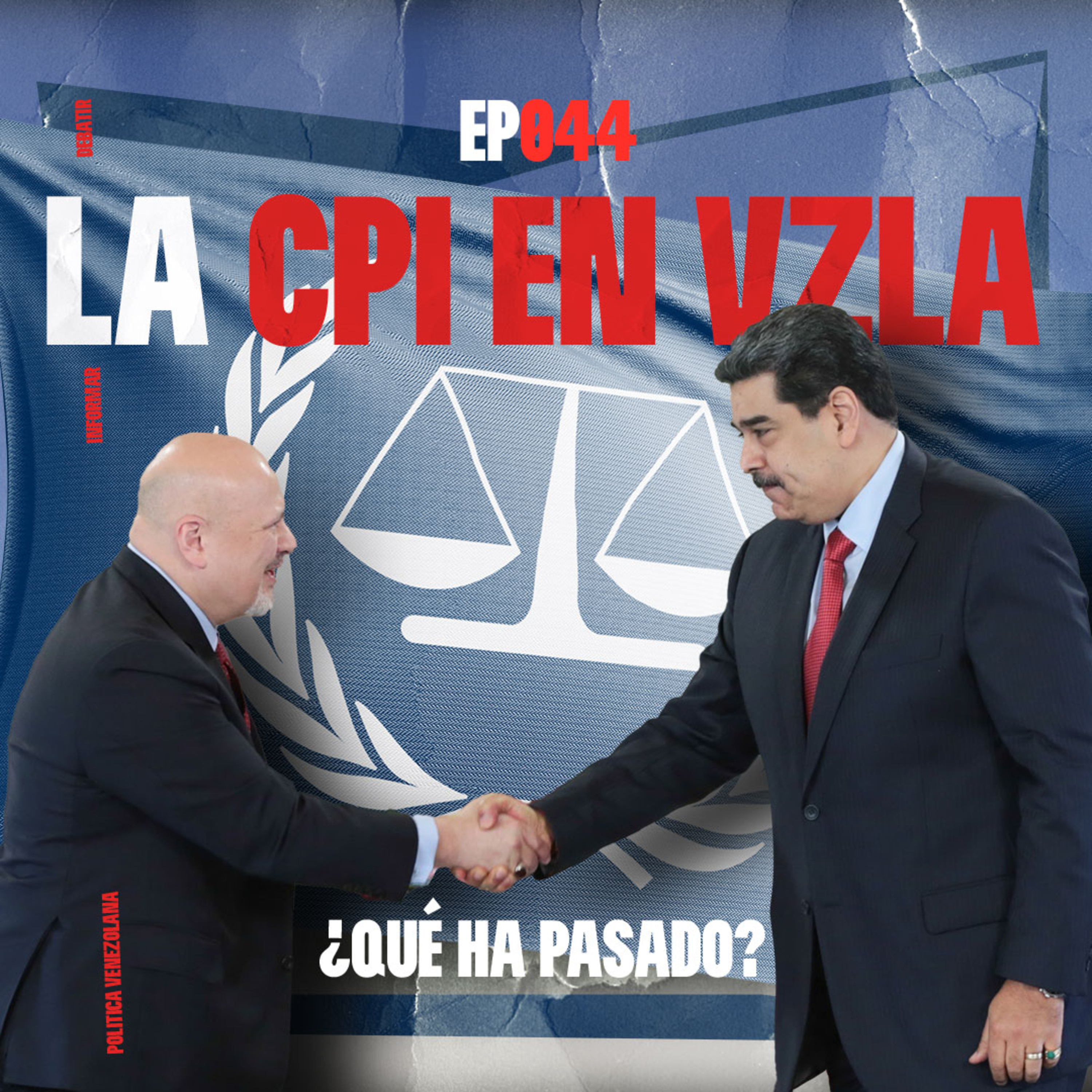 044 - ¿QUÉ INVESTIGA LA CORTE PENAL INTERNACIONAL EN VENEZUELA? episode artwork
