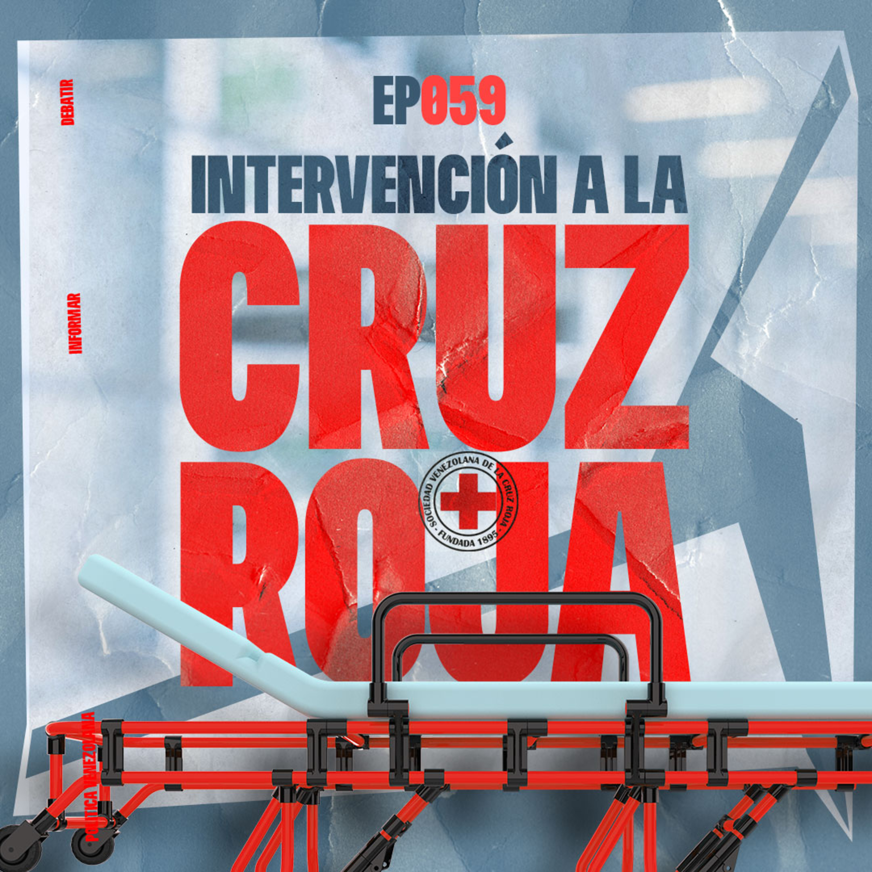 059 - ¿CUÁL ES EL PELIGRO DE LA INTERVENCIÓN DE LA CRUZ ROJA ORDENADA POR EL TSJ? episode artwork