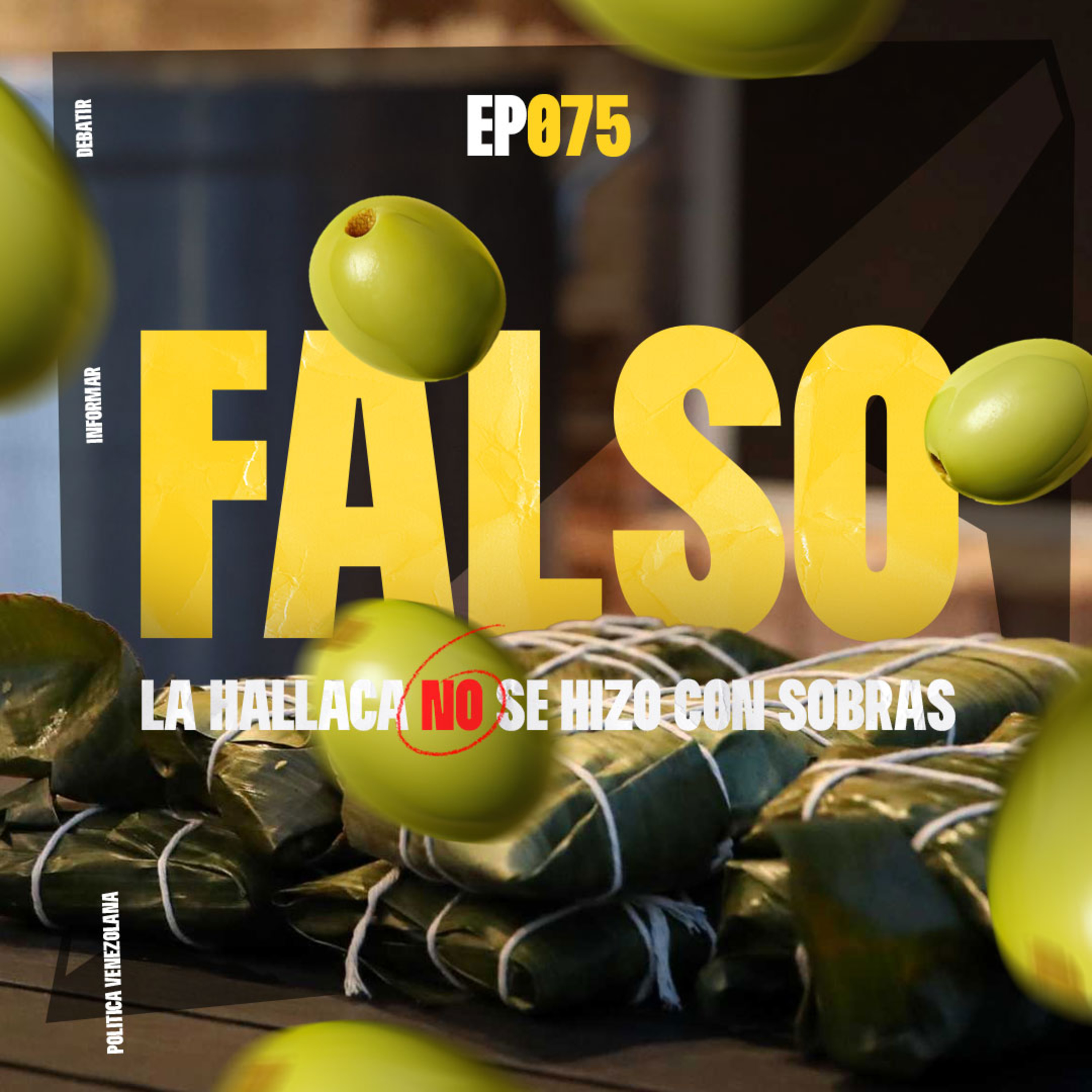075 - "ES FALSO QUE LA HALLACA SE INVENTÓ CON SOBRAS DE COMIDA" episode artwork