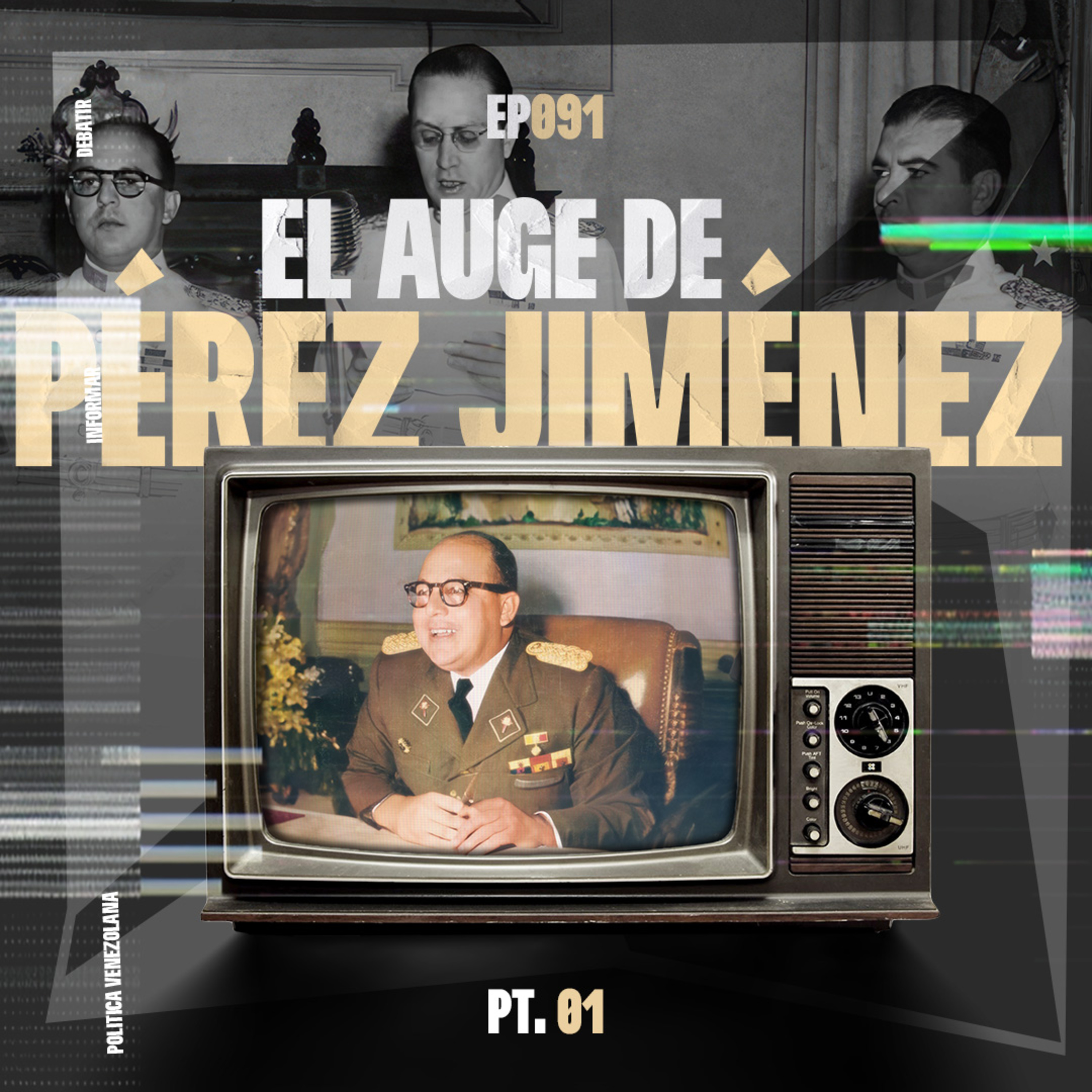 091 - AUGE DE PÉREZ JIMÉNEZ (PARTE 1/2) - CON OCARINA CASTILLO