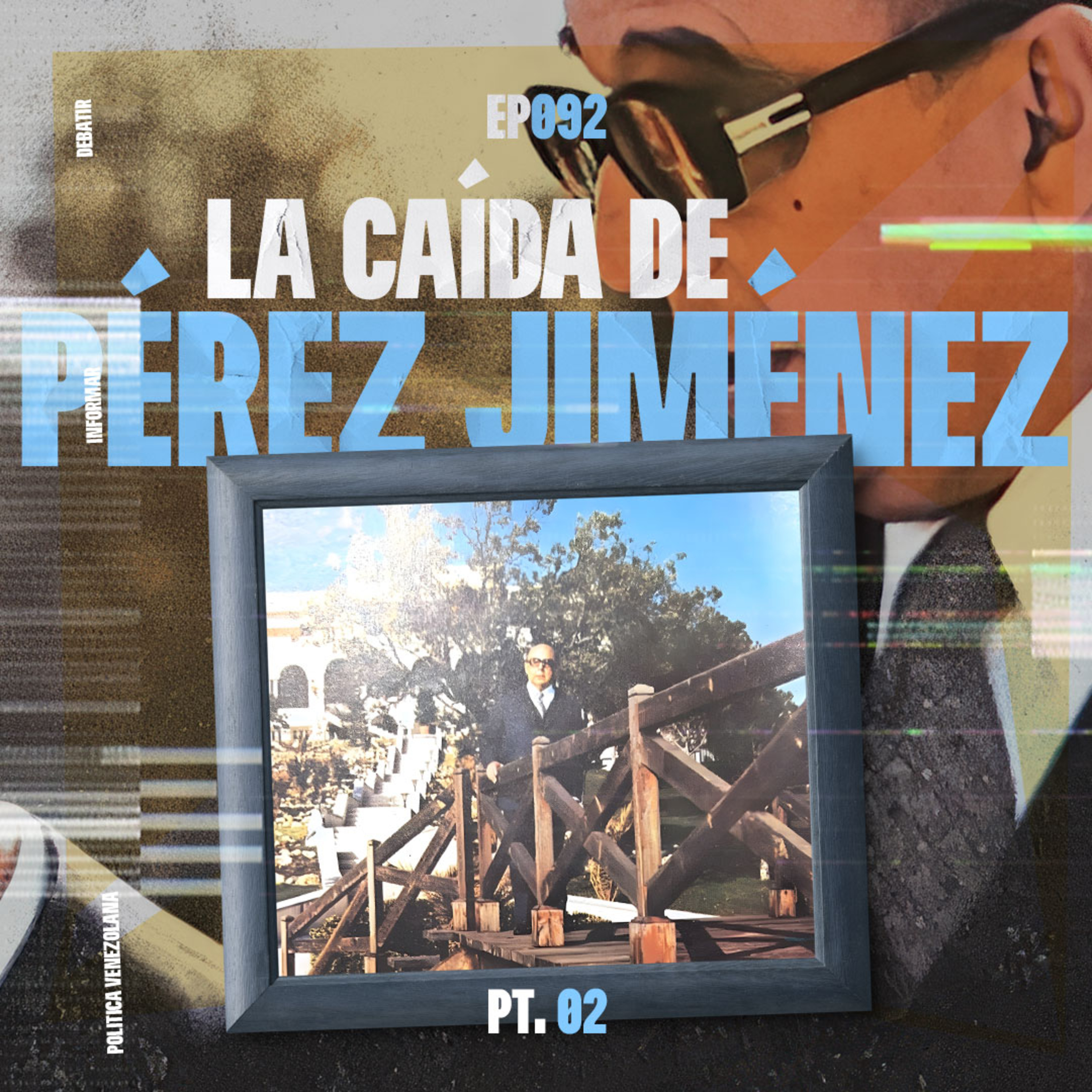 092 - CAÍDA DE PÉREZ JIMÉNEZ (PARTE 2/2) CON OCARINA CASTILLO