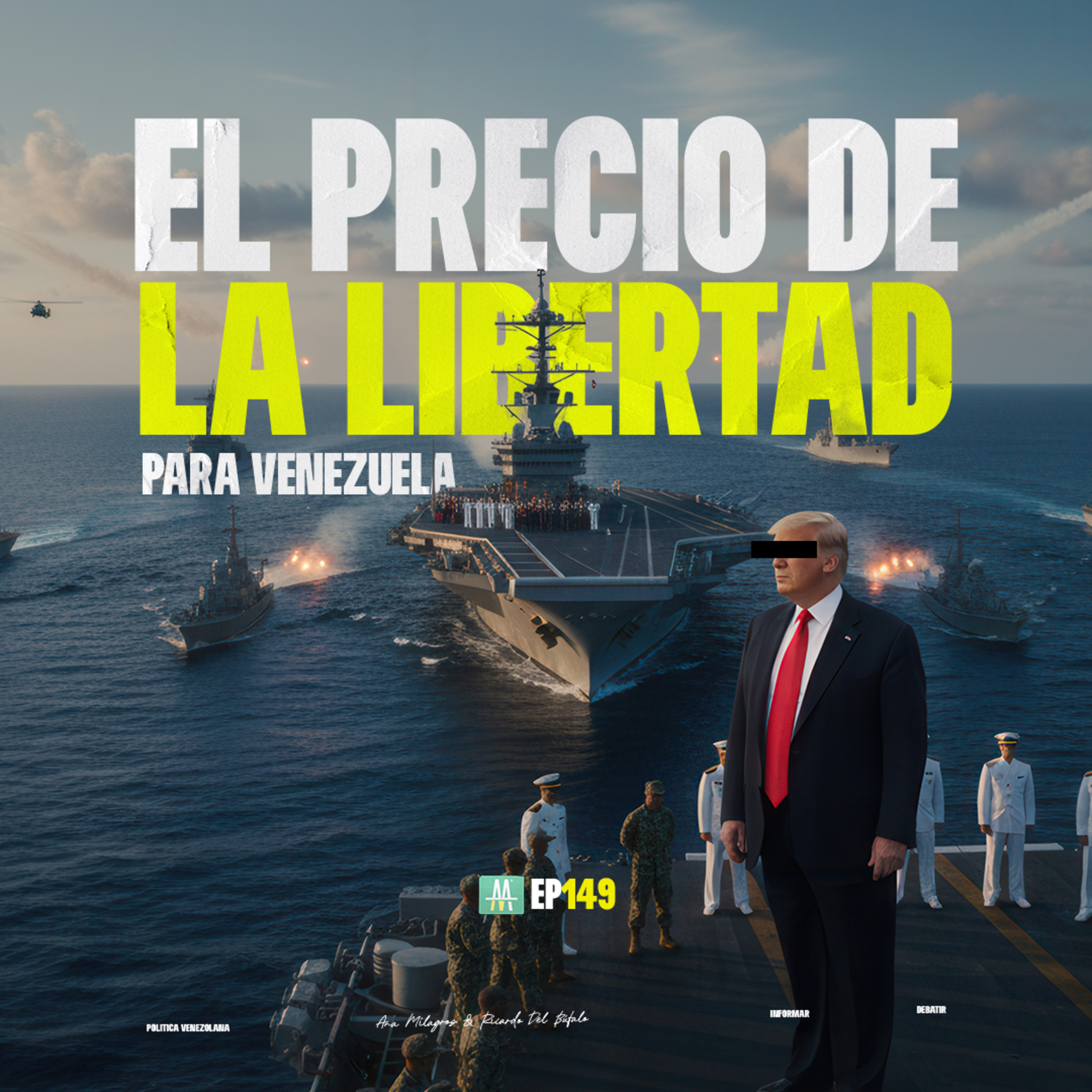 149 - OPERACIÓN EN EL CARIBE: ¿CUÁL ES EL PRECIO DE LA LIBERTAD? episode artwork