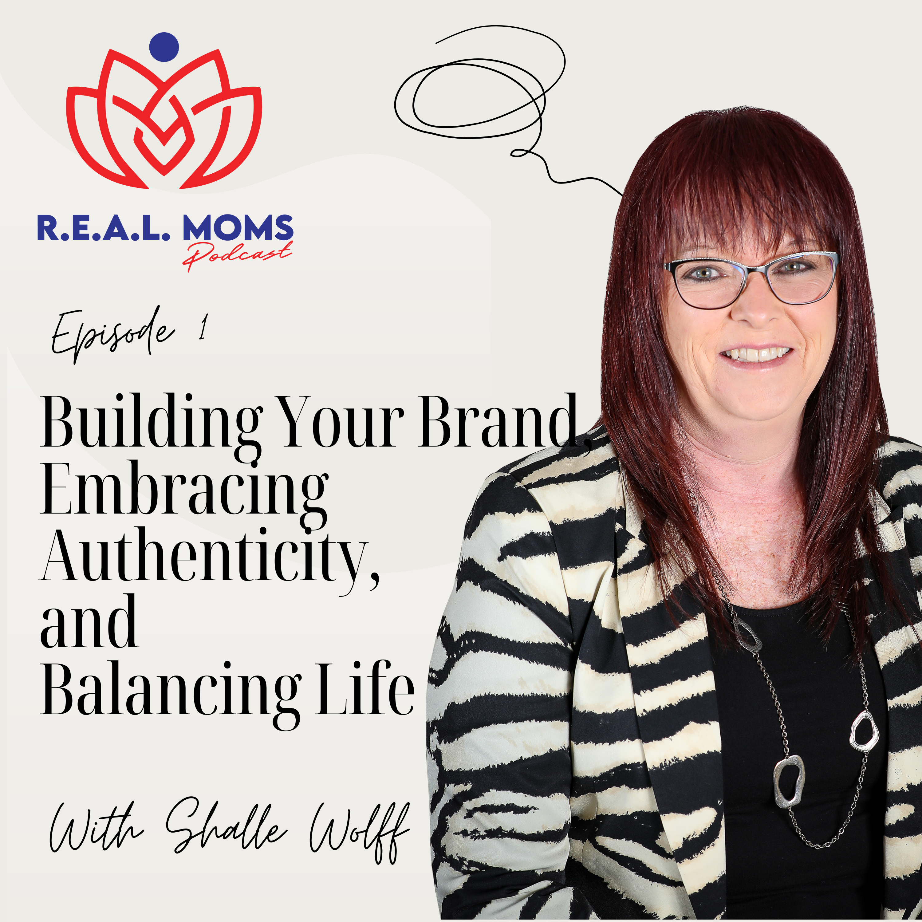 Building Your Brand, Embracing Authenticity, and Balancing Life with Shalle Wolff - EP 1 episode artwork