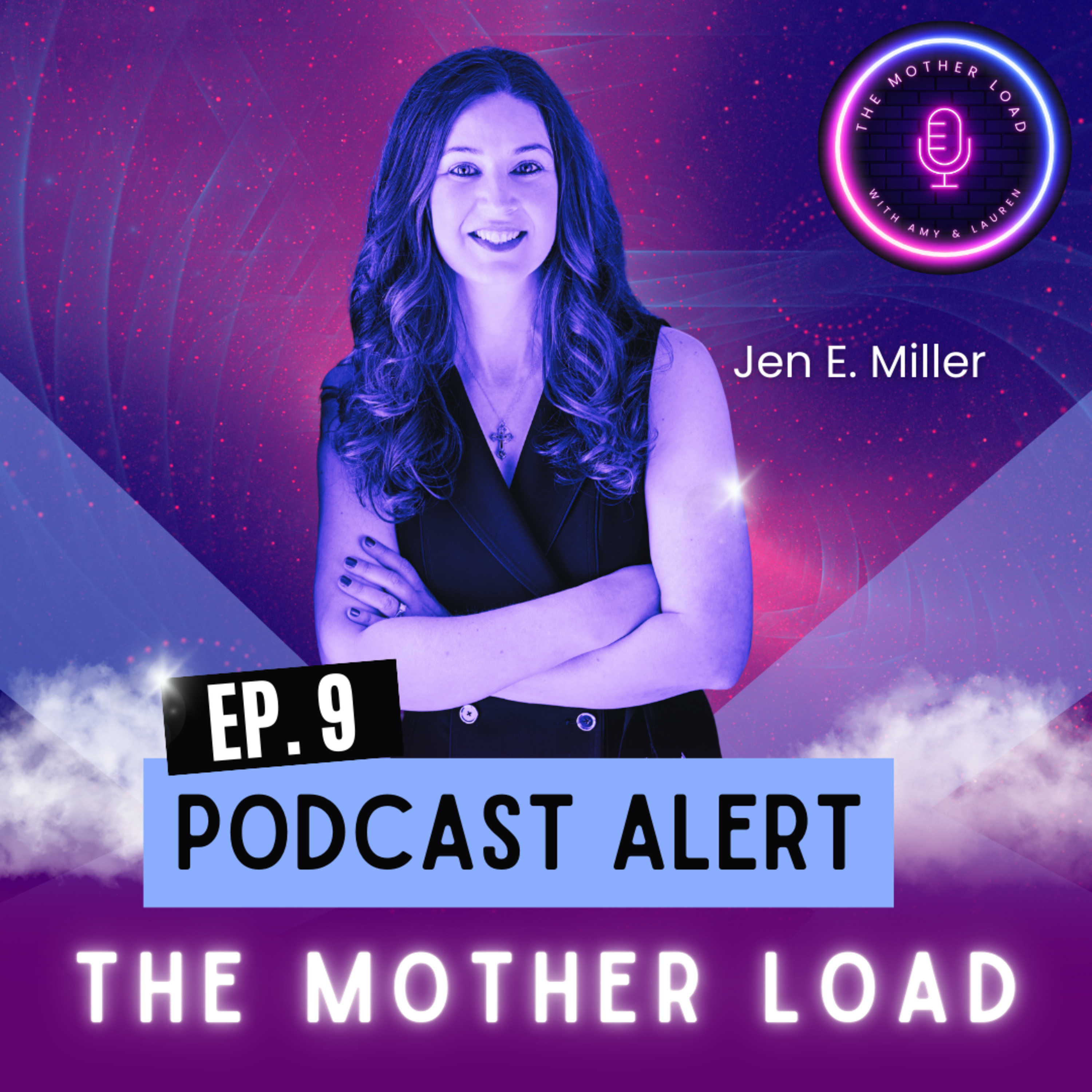 Episode 9: Marriage, parenting a blended family, professional and personal success with Jen E Miller episode artwork