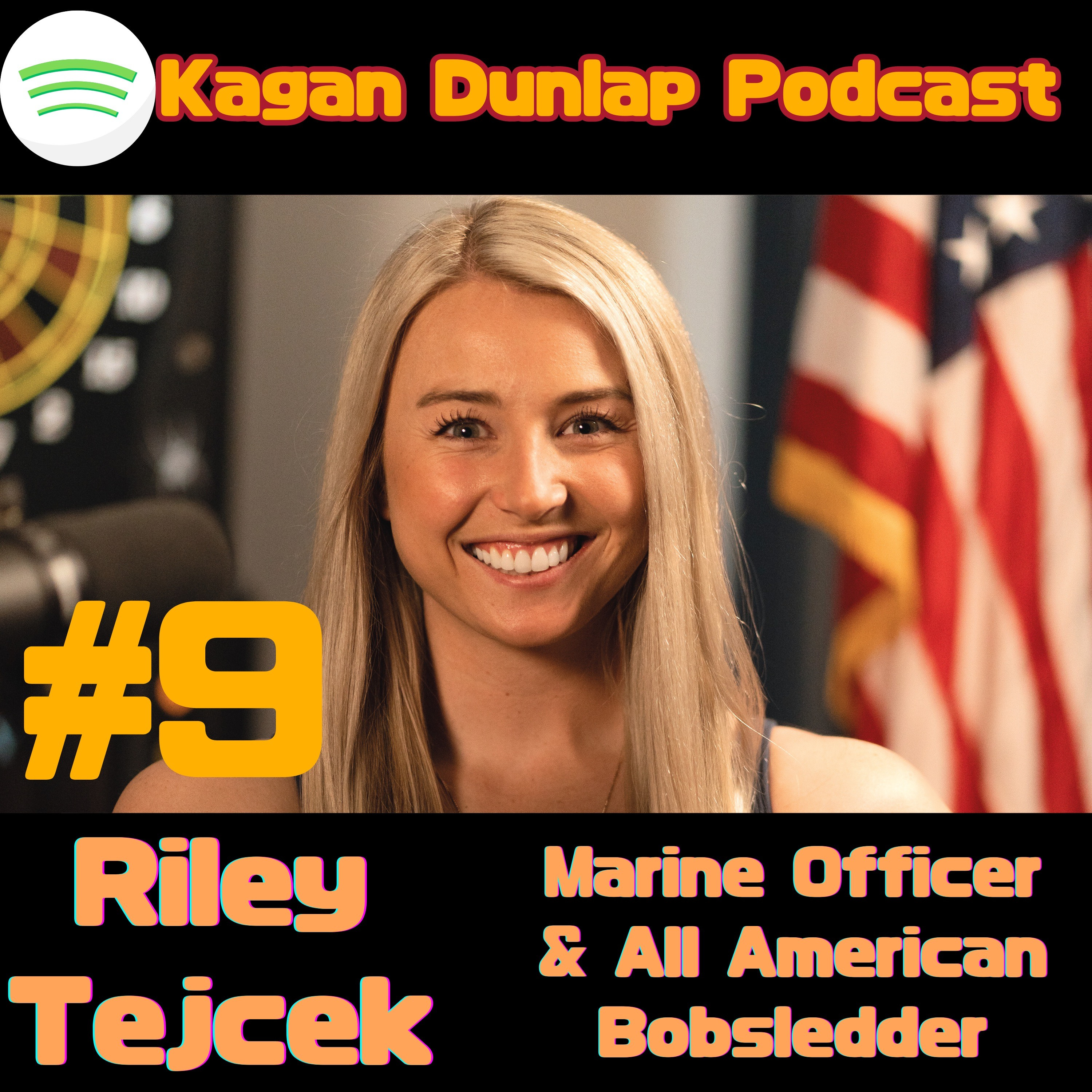 #9 - Riley Tejcek - Marine Officer and All American Bobsled Pilot episode artwork