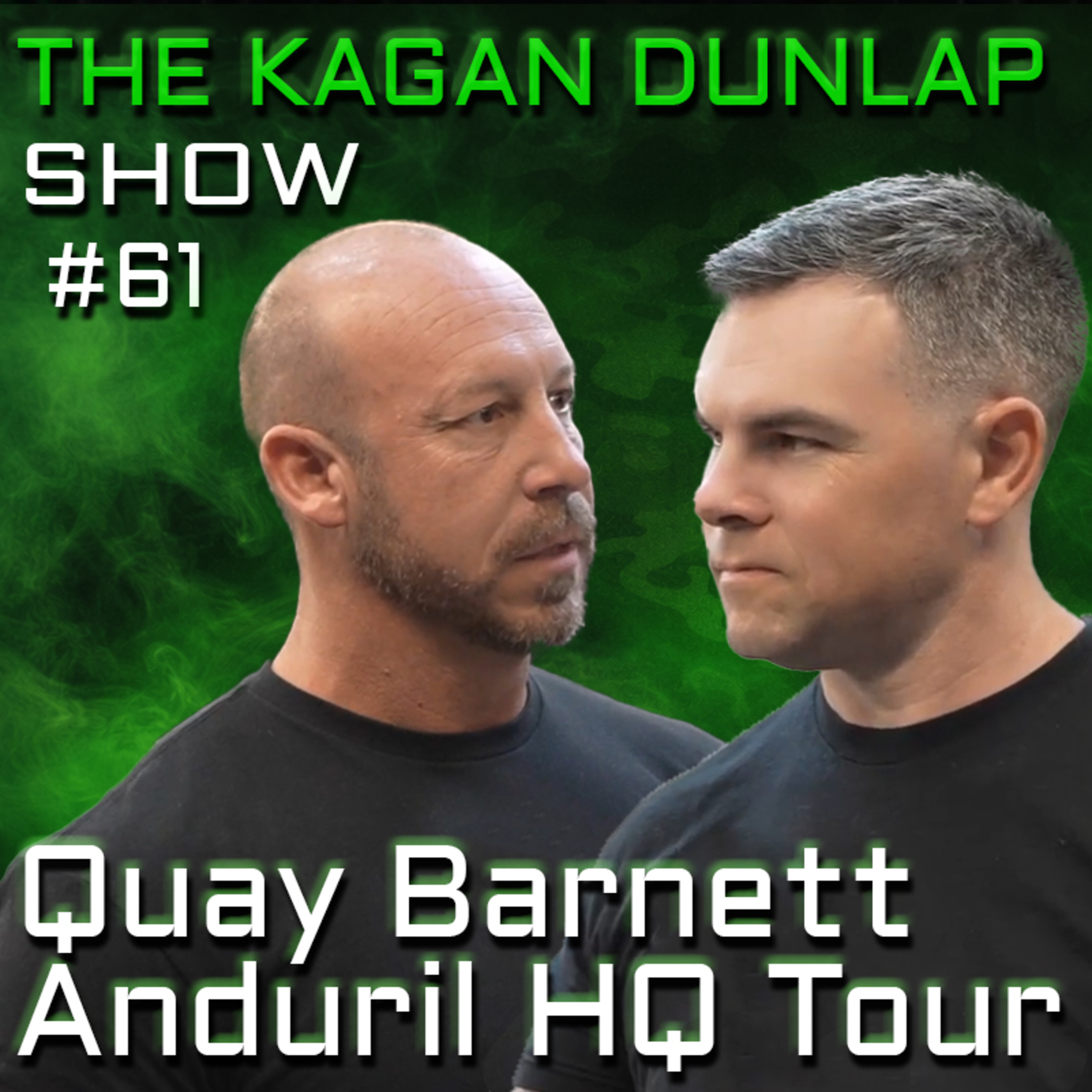 #61 - Quay Barnett Anduril HQ Tour - Where Cutting Edge Defense Technology Is Transforming Modern Warfare episode artwork