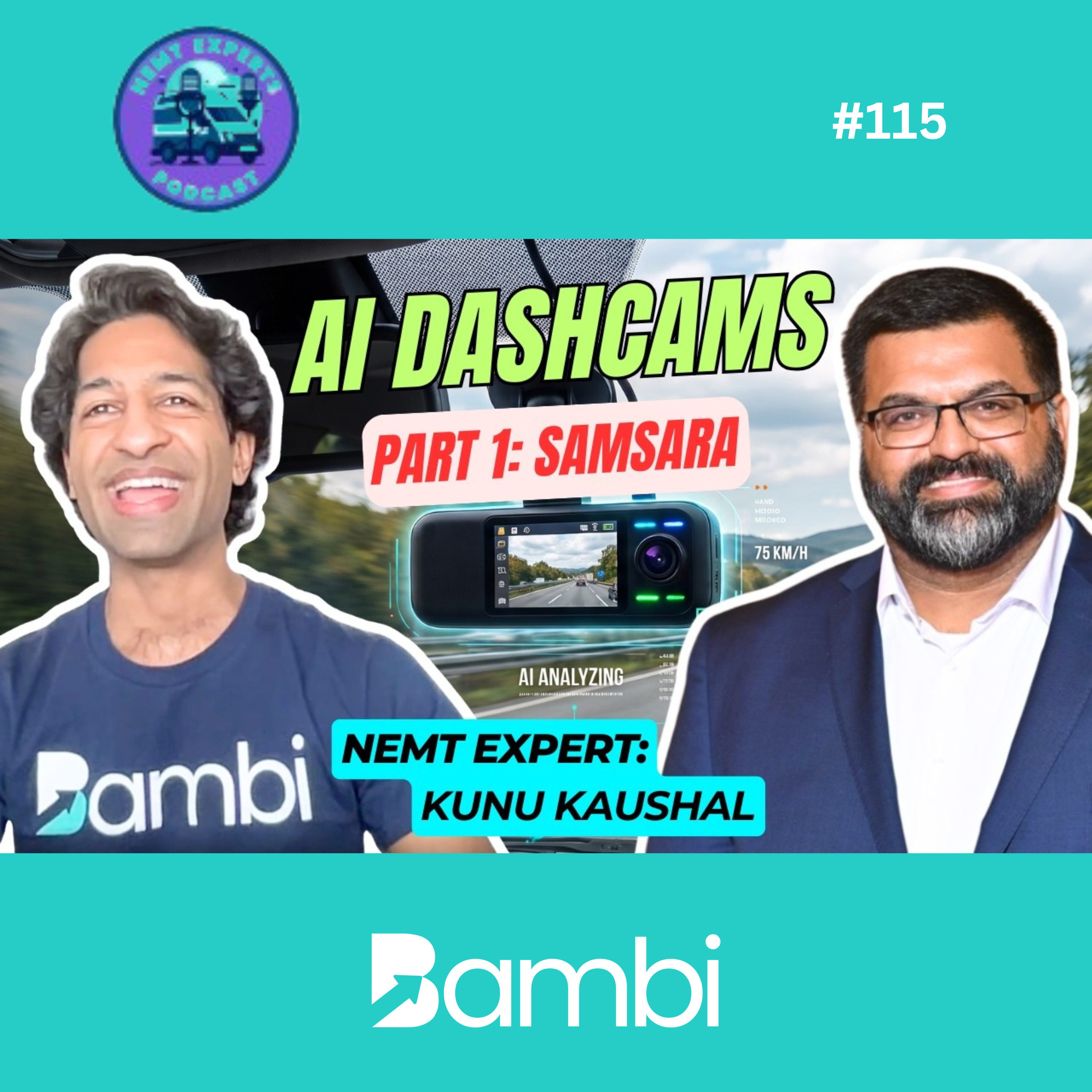AI Dashcams for NEMT, Part 1: Samsara | NEMT Experts Podcast Episode 115 episode artwork