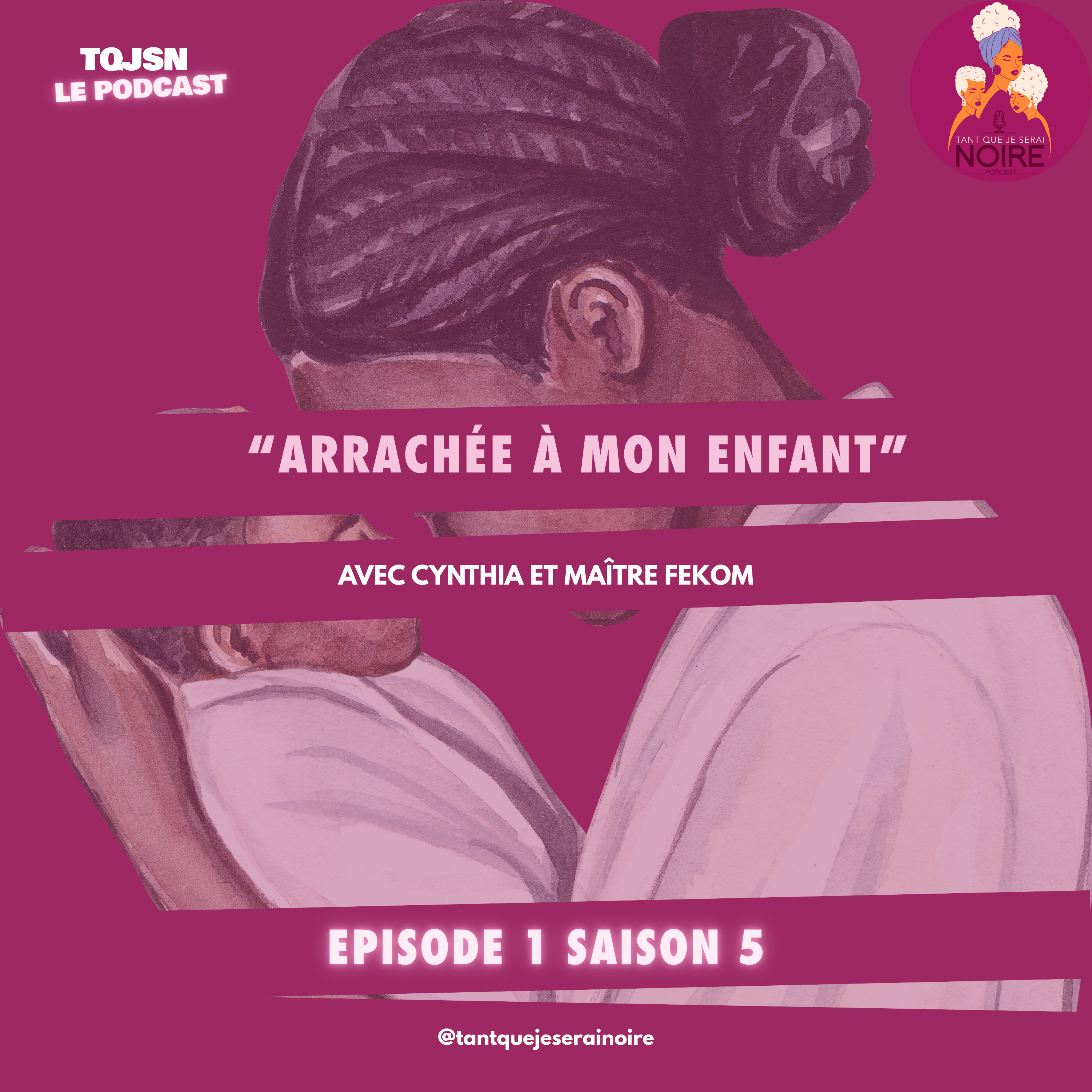 "Arrachée à mon enfant" avec Cynthia et son avocate Maître Fekom