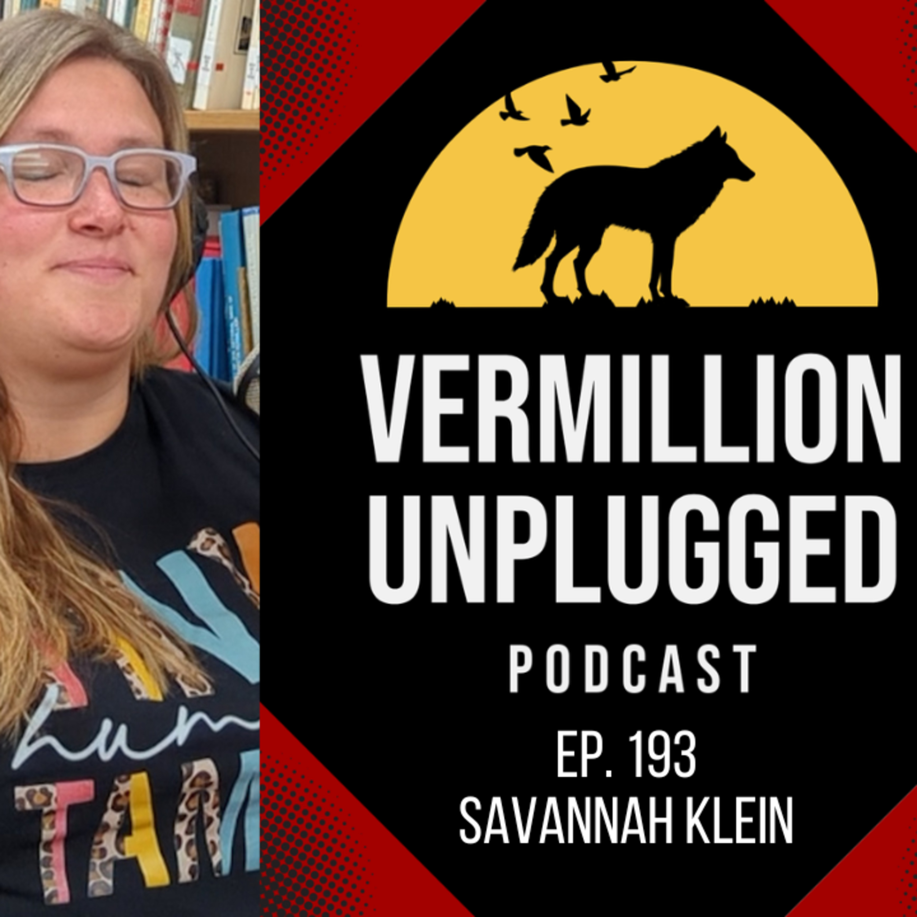 Vermillion Unplugged Ep. 193: Savannah Klein | Daycare episode artwork