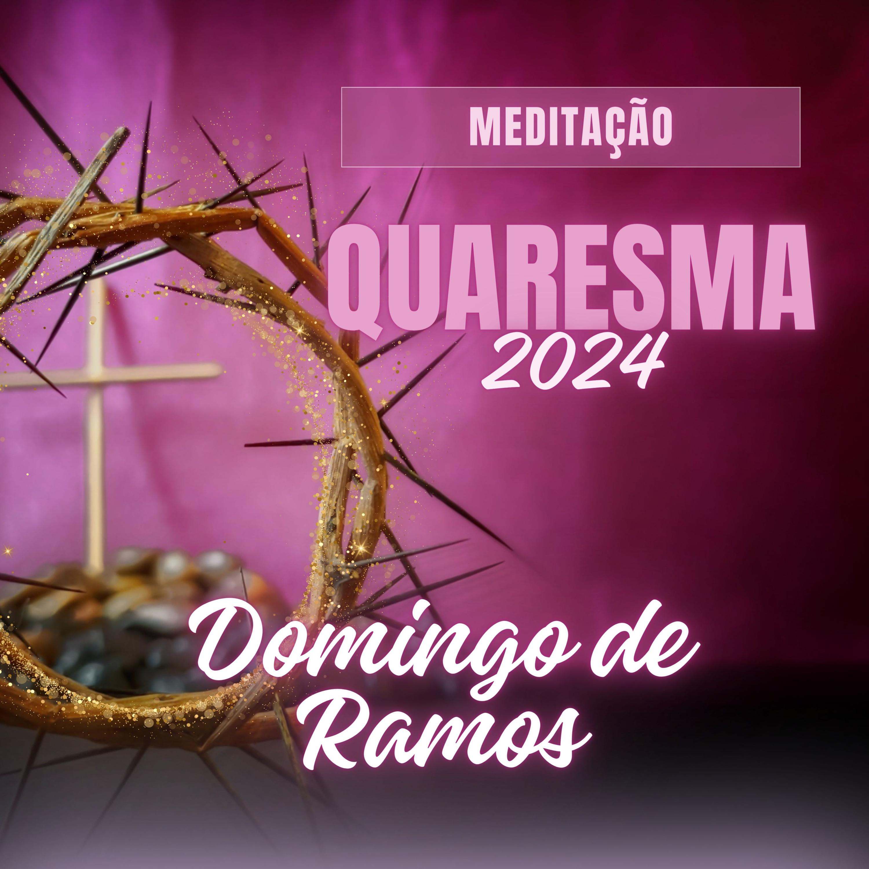Meditações para a Quaresma 2024