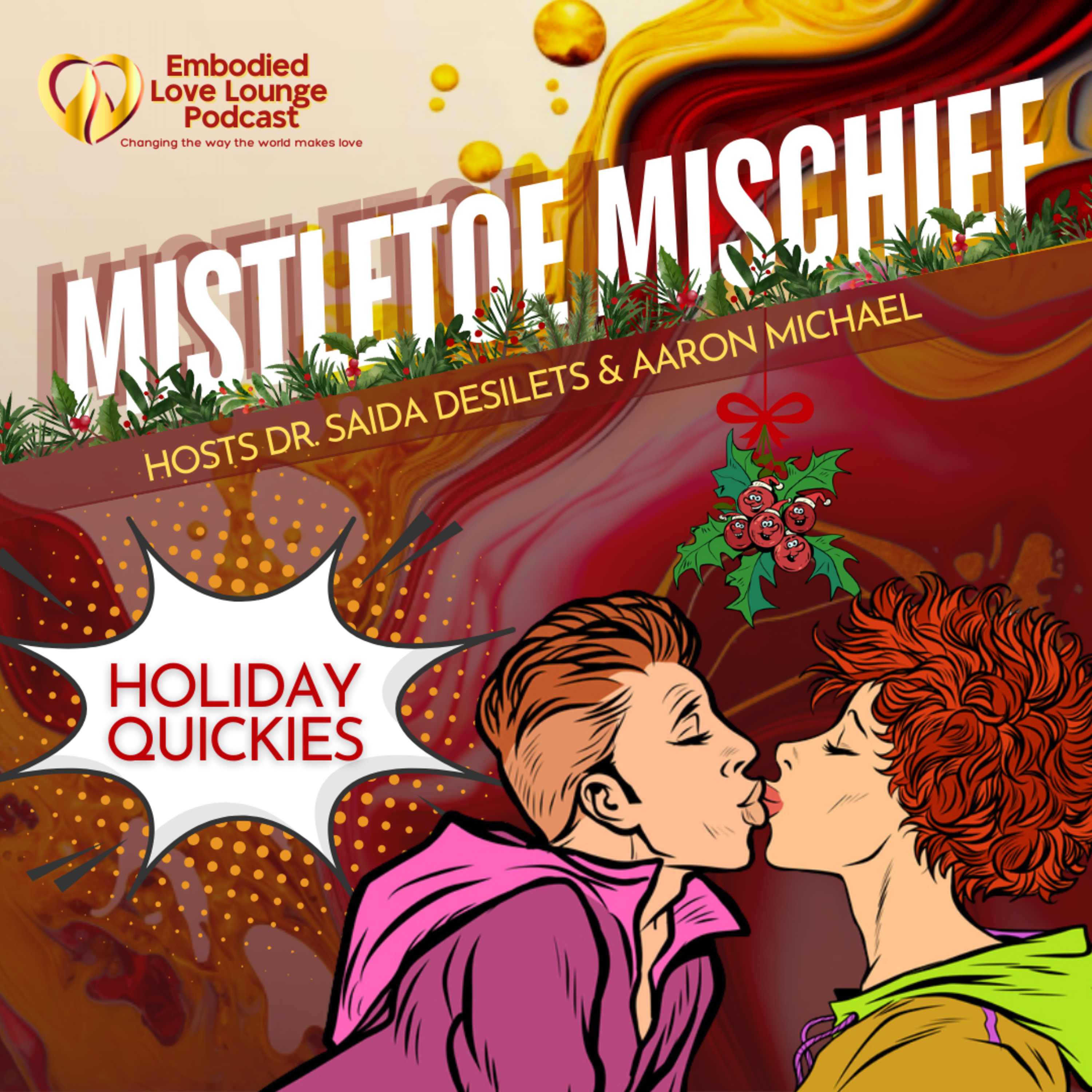 EP 25: Mistletoe Mischief & Holiday Quickies: Spicing Up Your Love Life This Season
