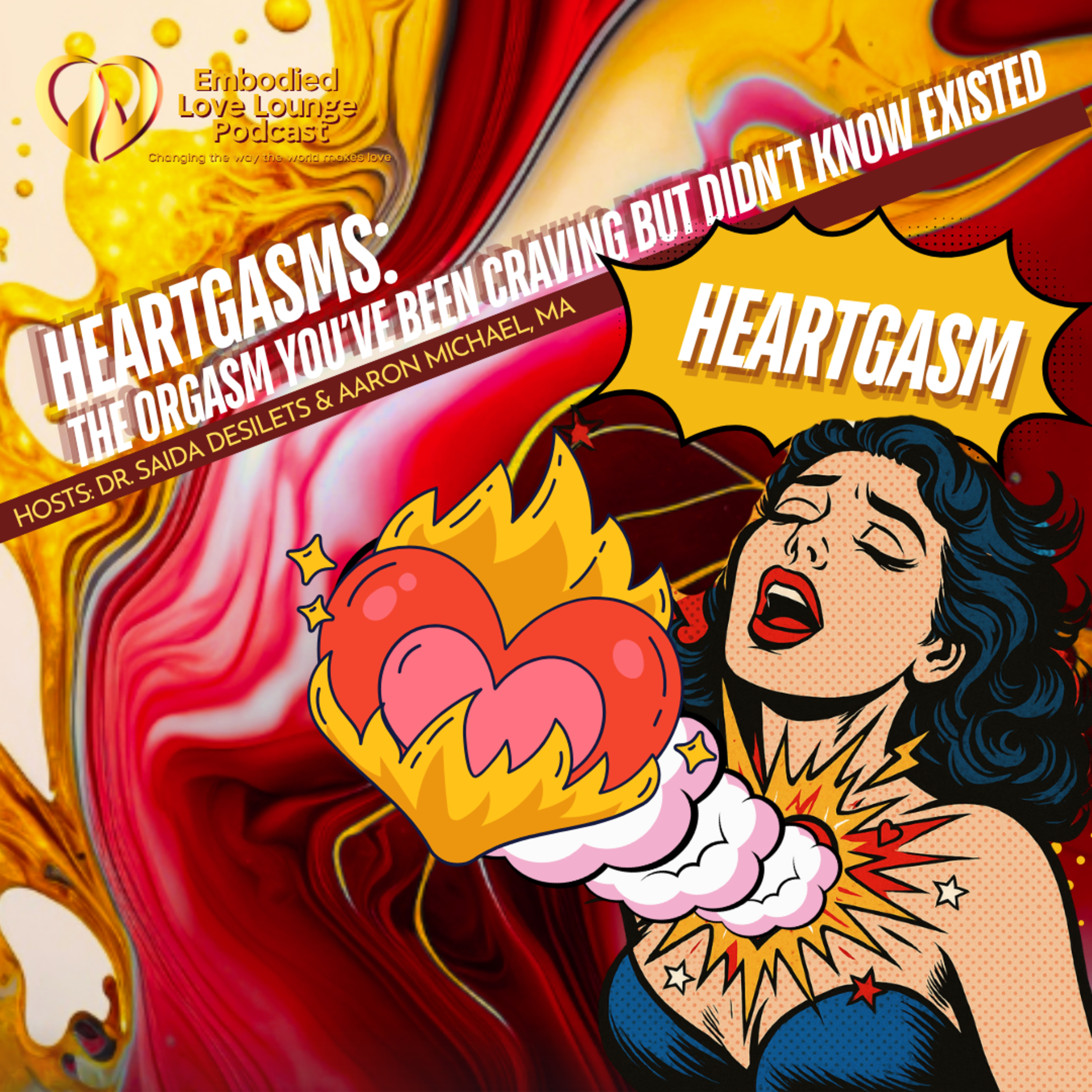 EP 38: Heartgams: The orgasm you've been craving but didn't know existed