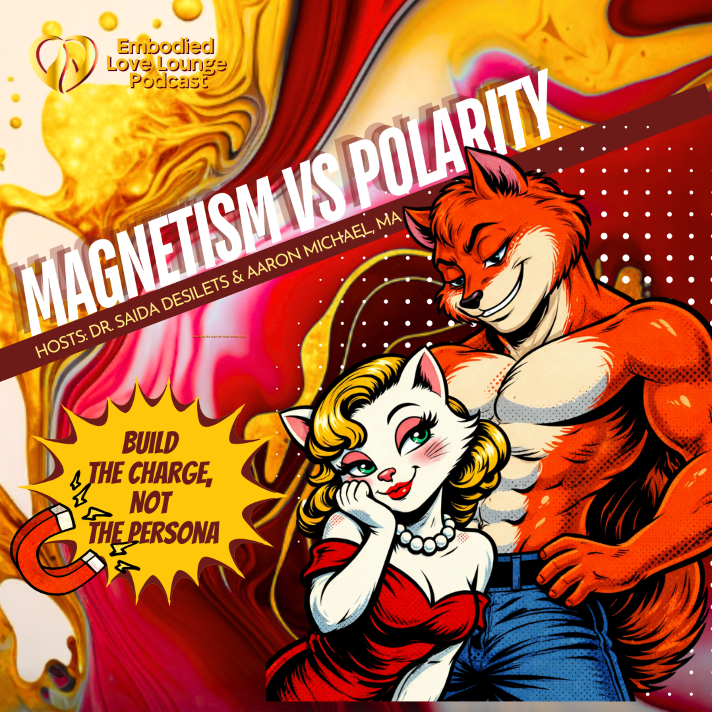 EP 54: Polarity’s Out, Magnetism Is In episode artwork