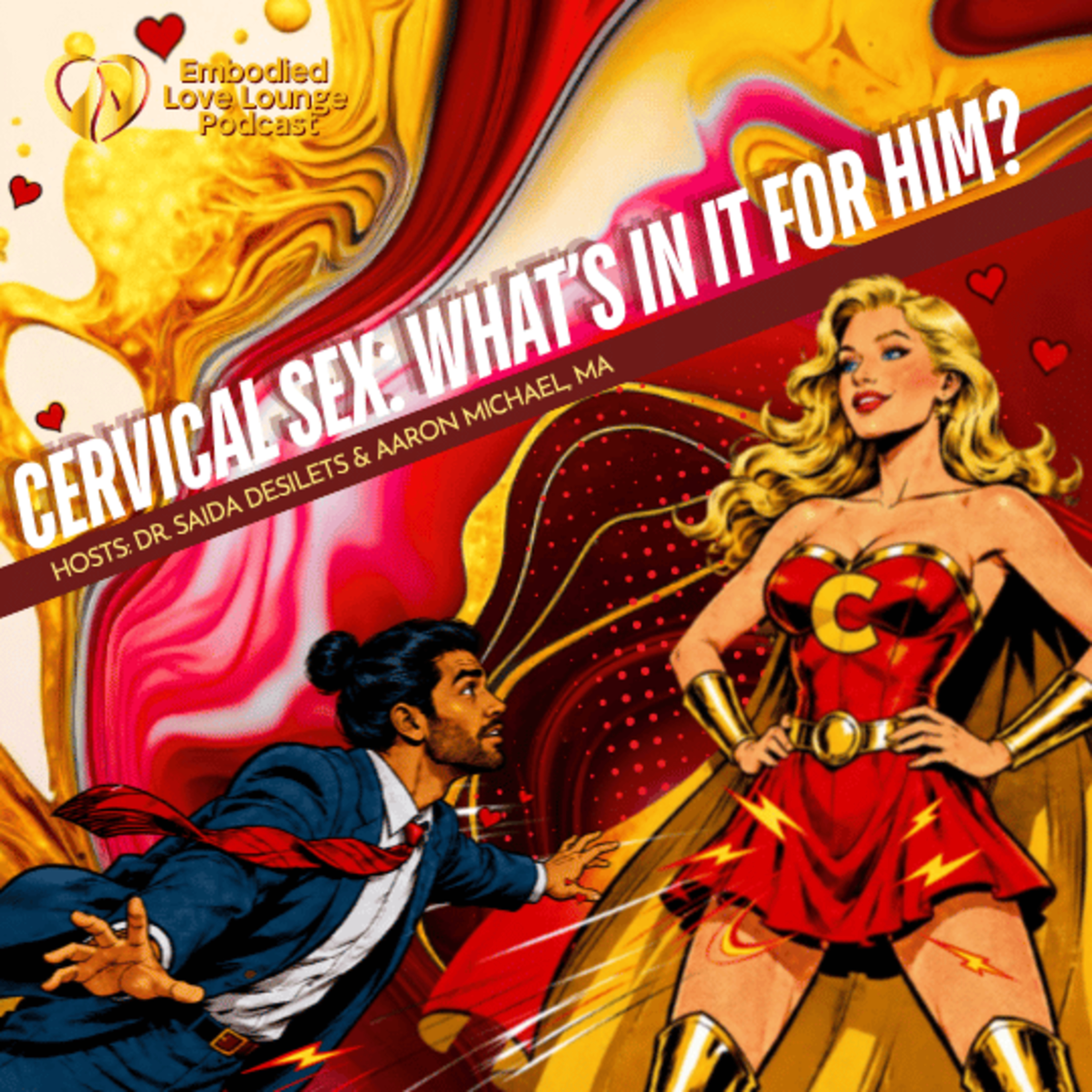 EP 65: Cervical Sex: What's in it for him? episode artwork