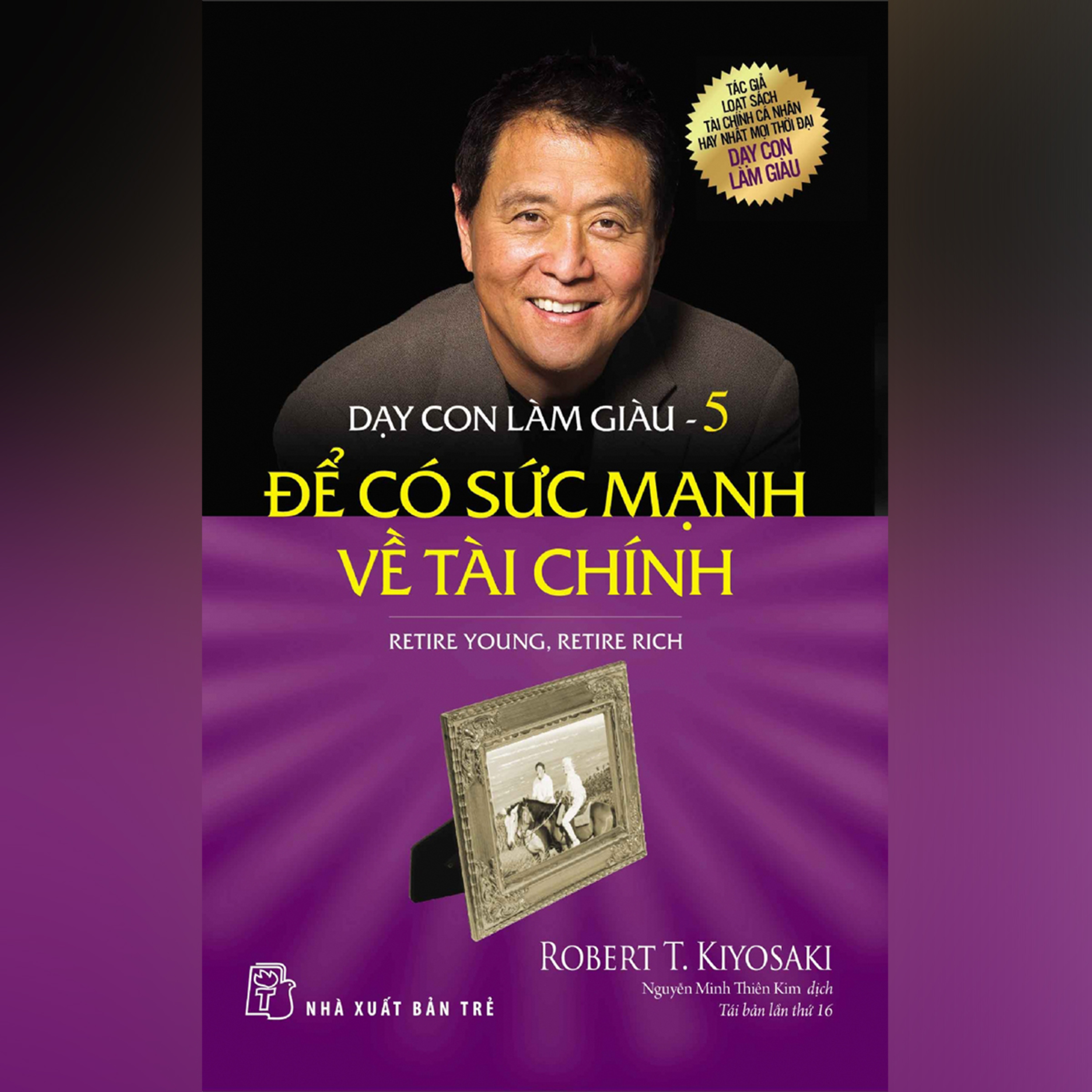 009.01 Dạy Con Làm Giàu Tập 05: Để Có Sức Mạnh Về Tài Chính episode artwork