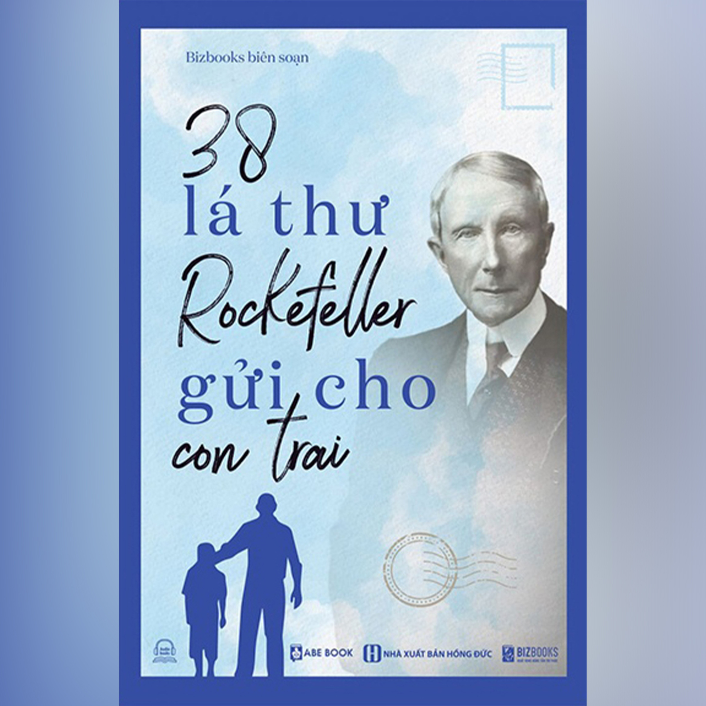 028.01 38 Bức Thư Của Tỷ Phú Rockefeller Gửi Cho Con Trai (End) episode artwork