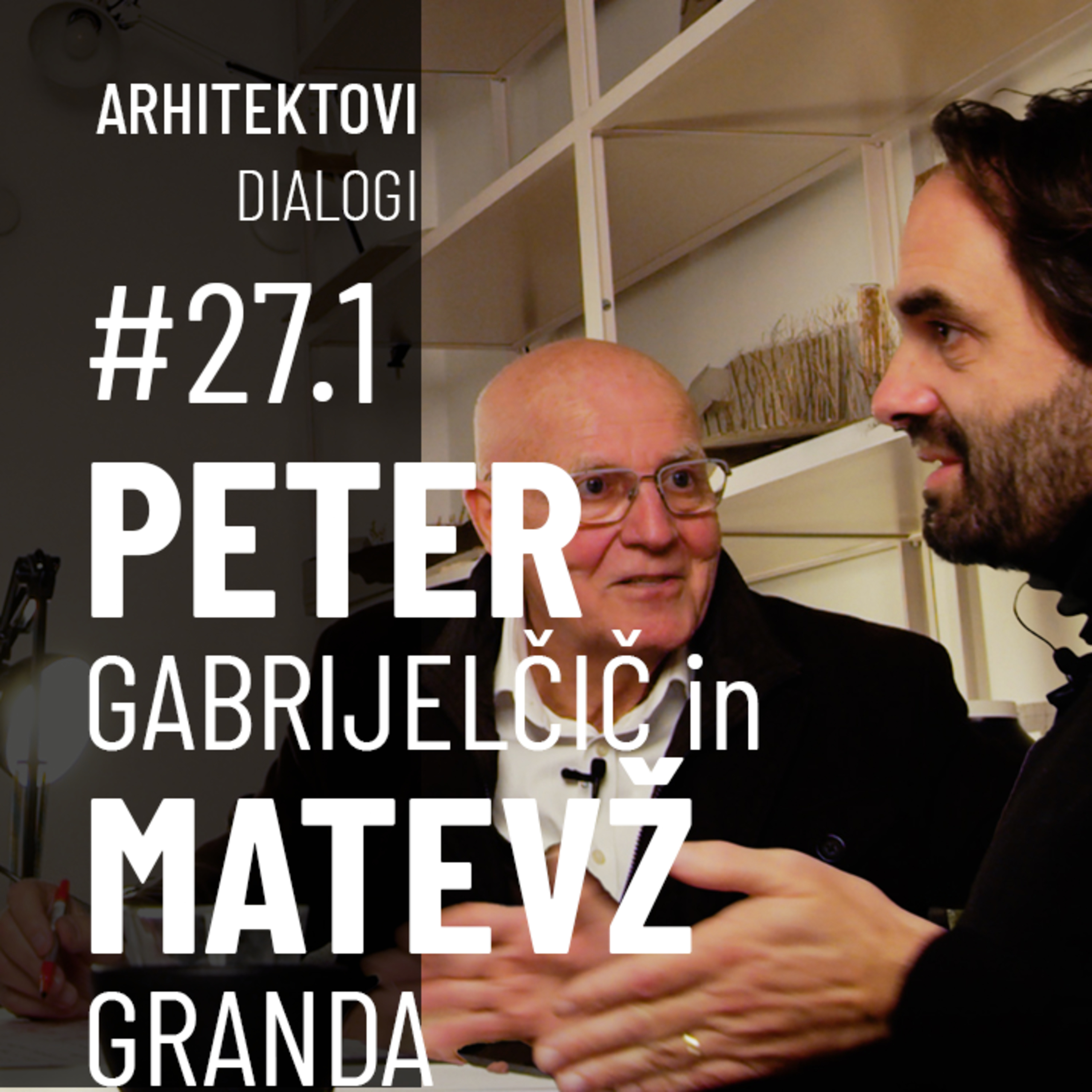 PETER GABRIJELČIČ & MATEVŽ GRANDA: Zakaj stanovanjska politika in promet ne delujeta – in kako ju izboljšati | #27.1