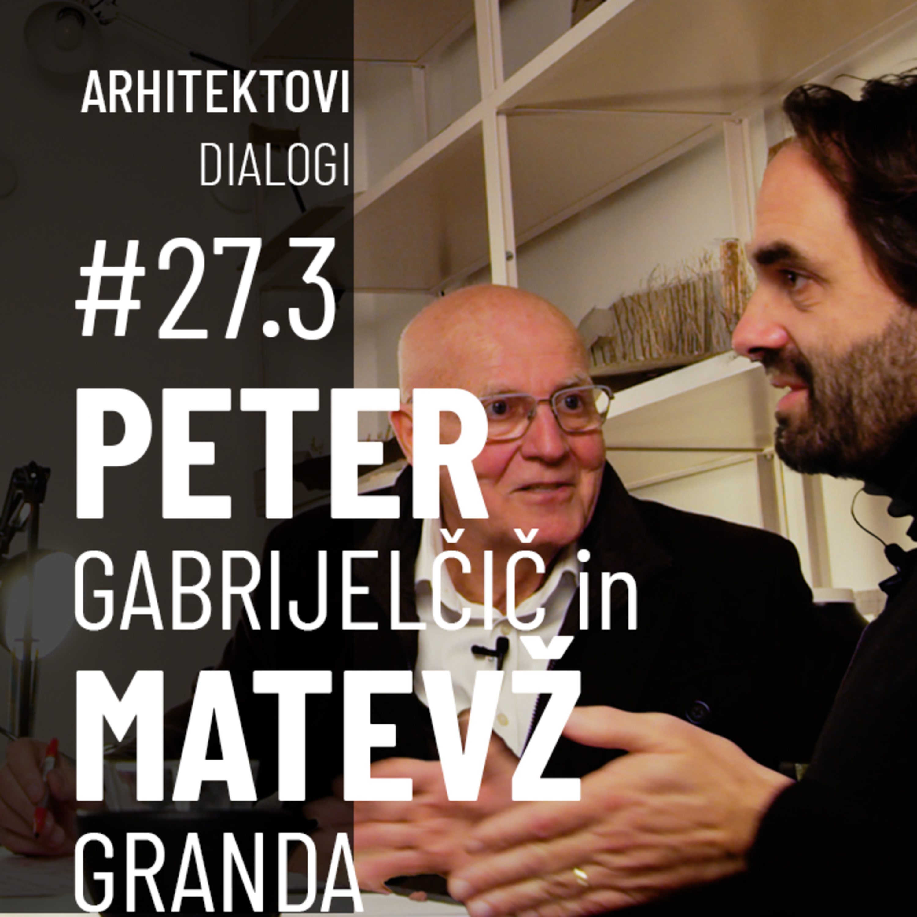 PETER GABRIJELČIČ & MATEVŽ GRANDA: Zakaj mesta stagnirajo – in kaj jim jemlje prihodnost | #27.3