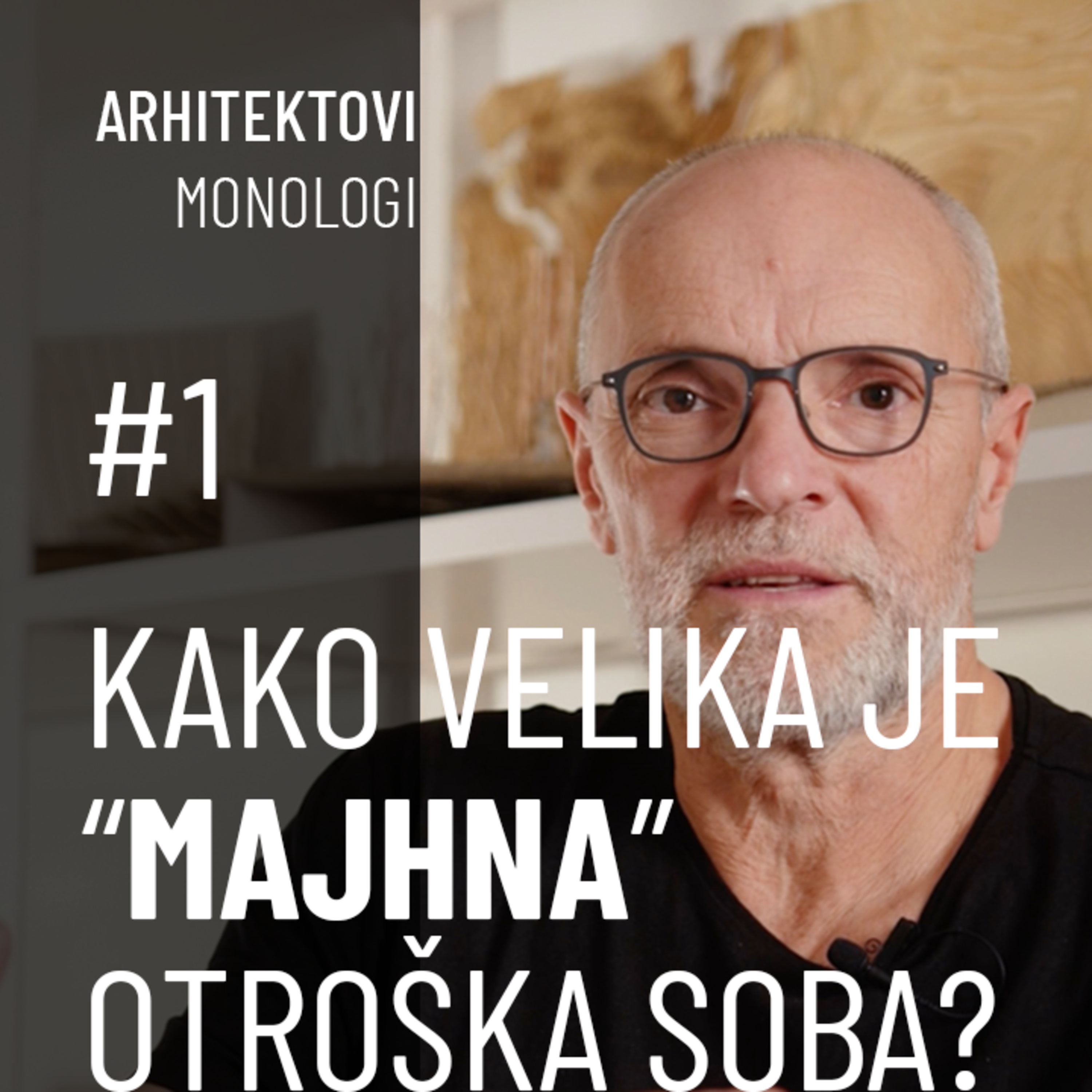 KAKO VELIKA JE “MAJHNA” OTROŠKA SOBA? | Arhitektovi Monologi #1 episode artwork